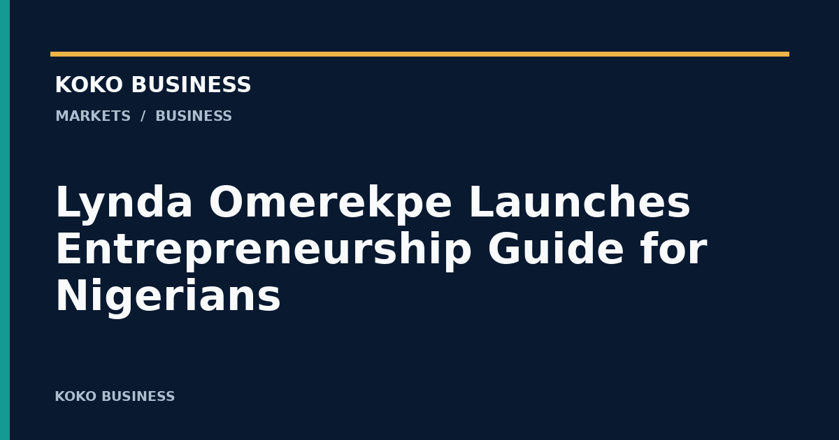 KOKO Business: Lynda Omerekpe Launches Entrepreneurship Guide for Nigerians