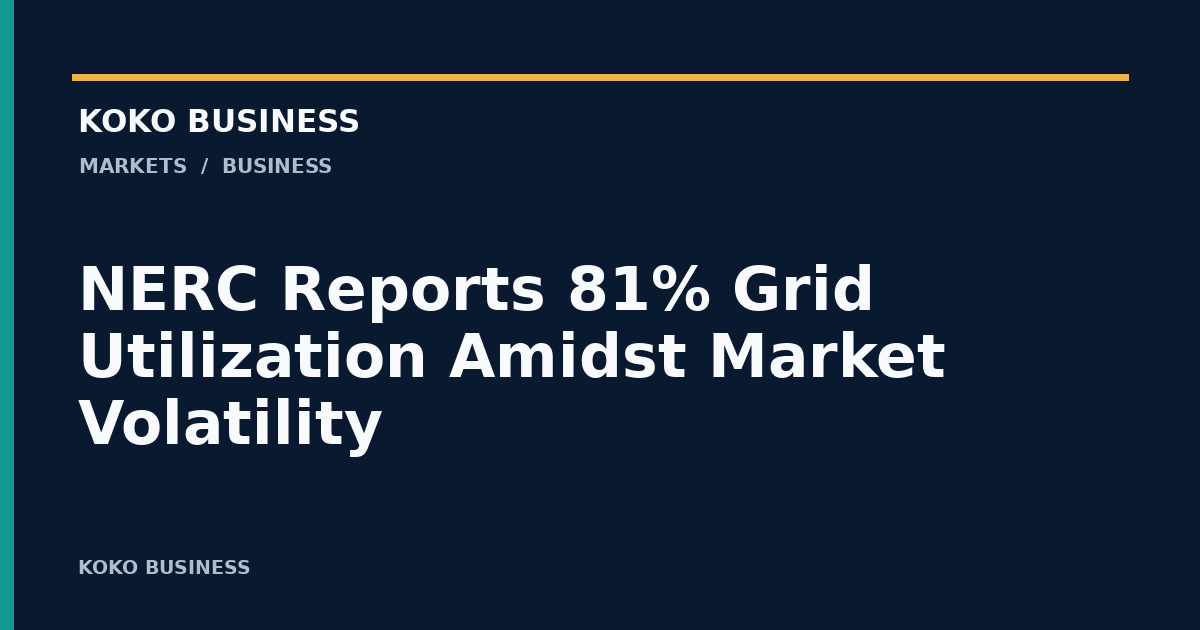 KOKO Business: NERC Reports 81% Grid Utilization Amidst Market Volatility