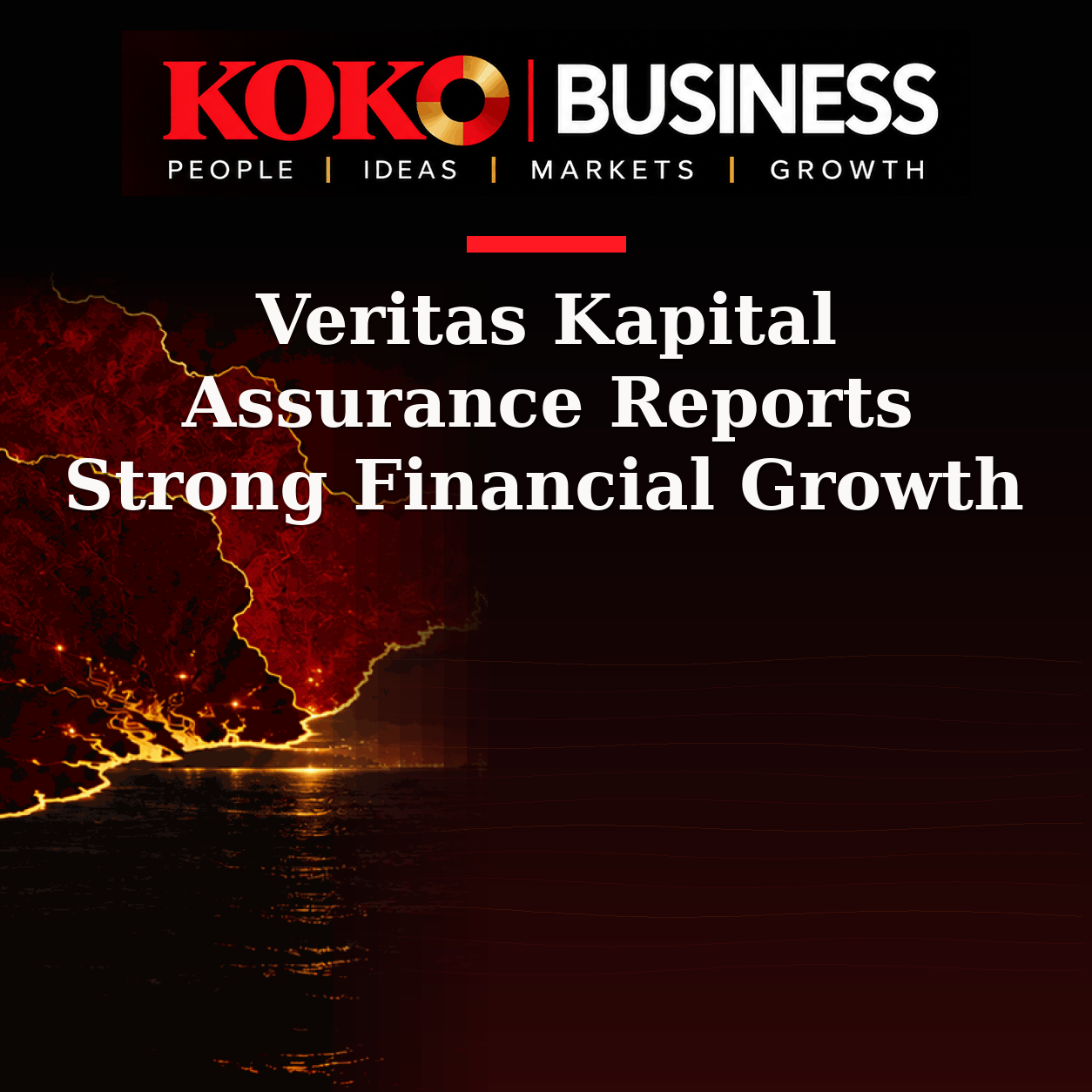 KOKO Business | People, Ideas, Markets, Growth | Veritas Kapital Assurance Reports Strong Financial Growth