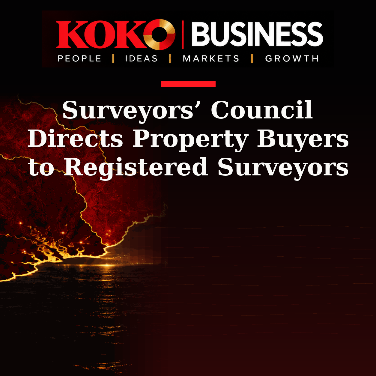 KOKO Business | People, Ideas, Markets, Growth | Surveyors’ Council Directs Property Buyers to Registered Surveyors