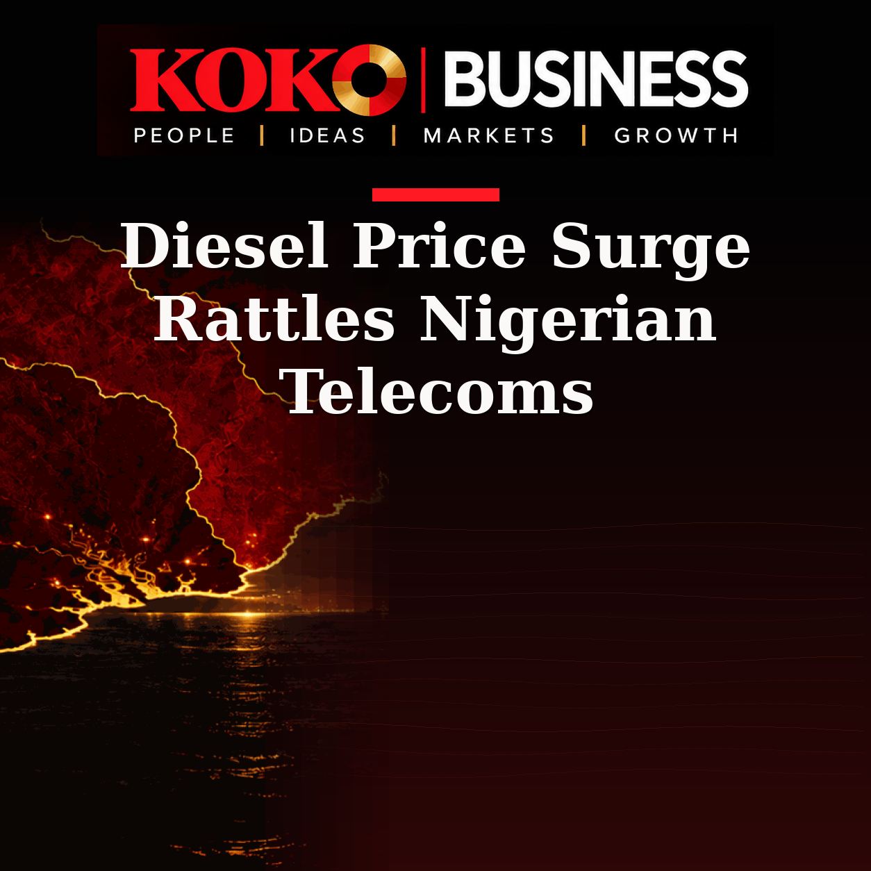 KOKO Business | People, Ideas, Markets, Growth | Diesel Price Surge Rattles Nigerian Telecoms