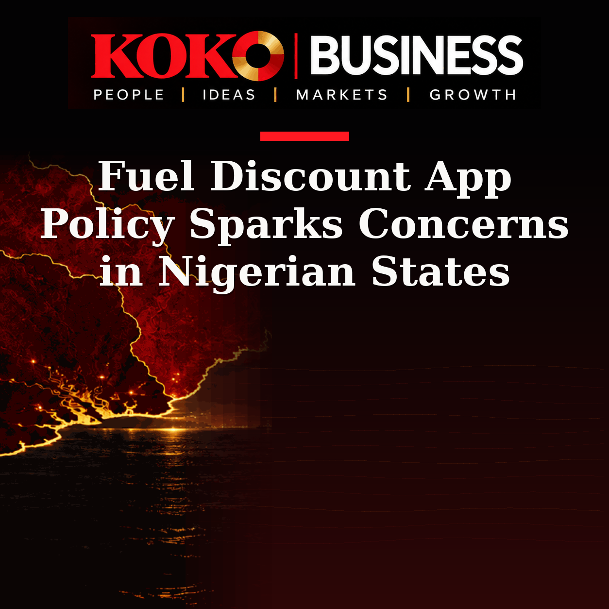 KOKO Business | People, Ideas, Markets, Growth | Fuel Discount App Policy Sparks Concerns in Nigerian States