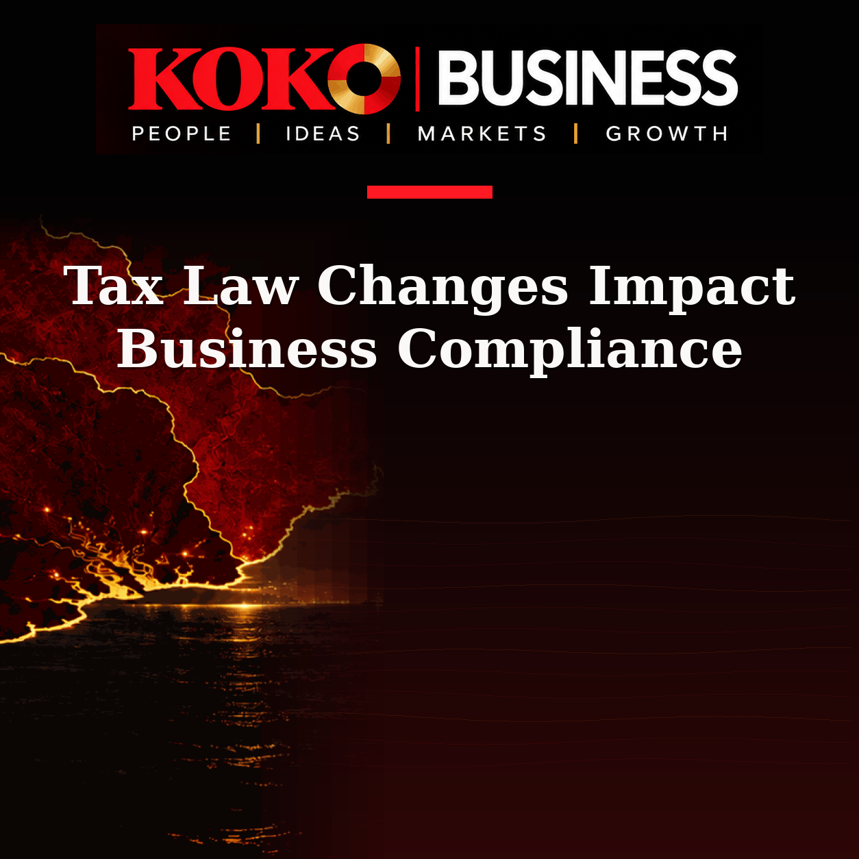 KOKO Business | People, Ideas, Markets, Growth | Tax Law Changes Impact Business Compliance