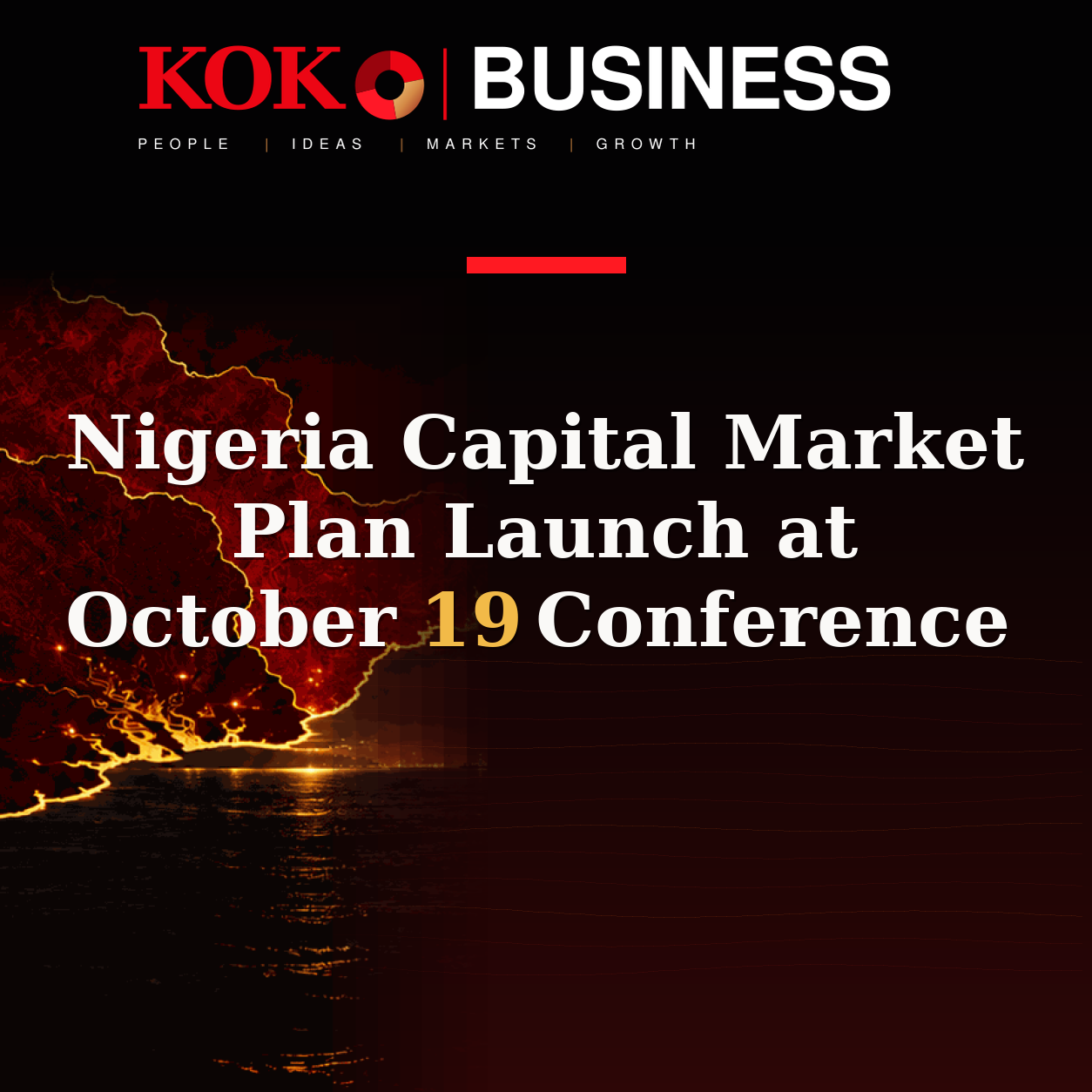 KOKO Business | People, Ideas, Markets, Growth | Nigeria Capital Market Plan Launch at October 19 Conference