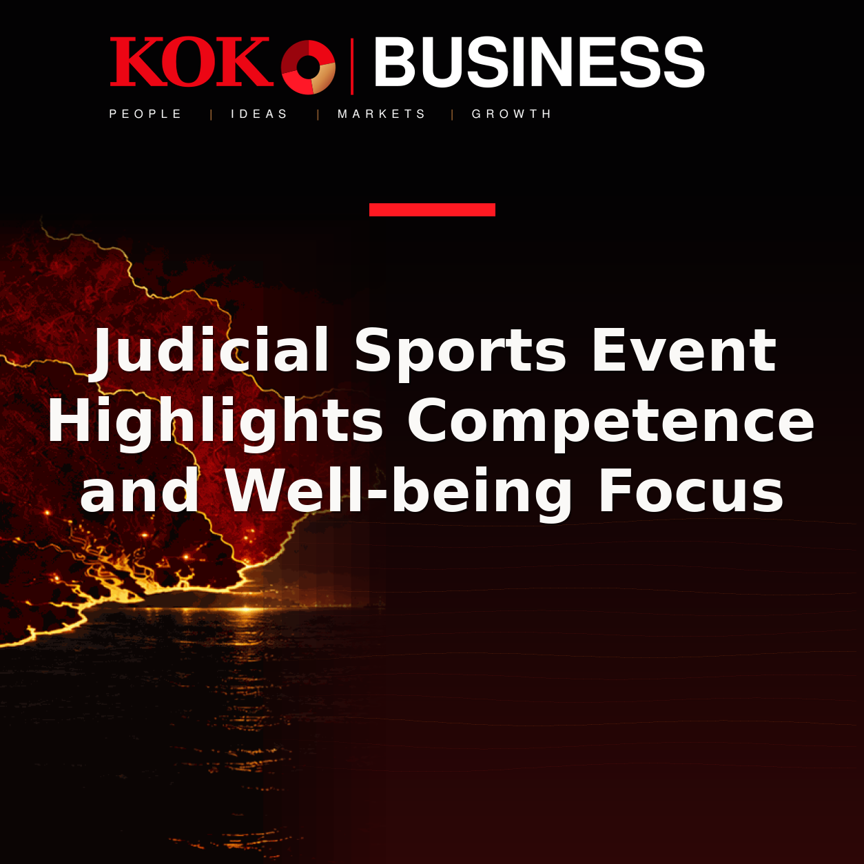 KOKO Business | People, Ideas, Markets, Growth | Judicial Sports Event Highlights Competence and Well-being Focus