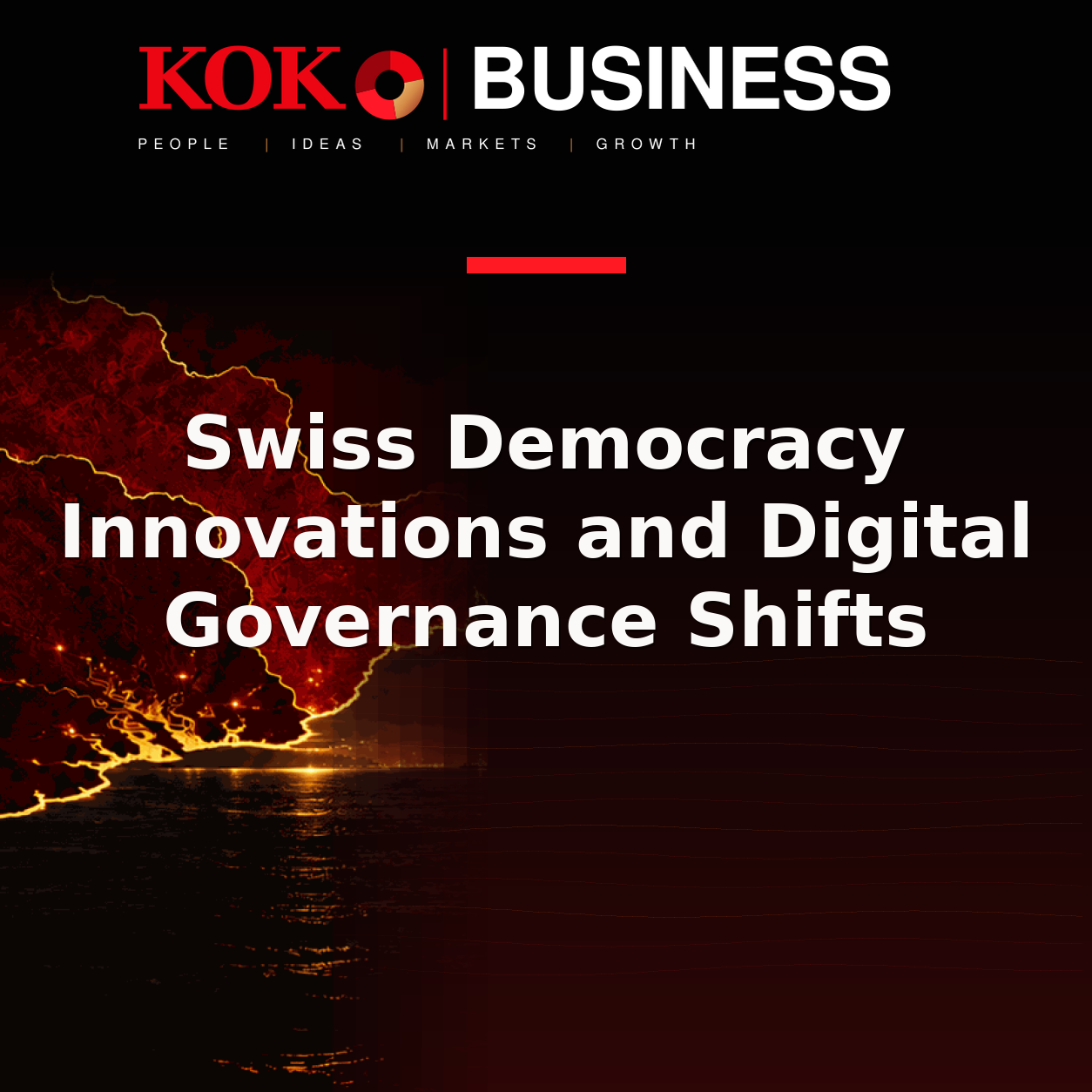 KOKO Business | People, Ideas, Markets, Growth | Swiss Democracy Innovations and Digital Governance Shifts