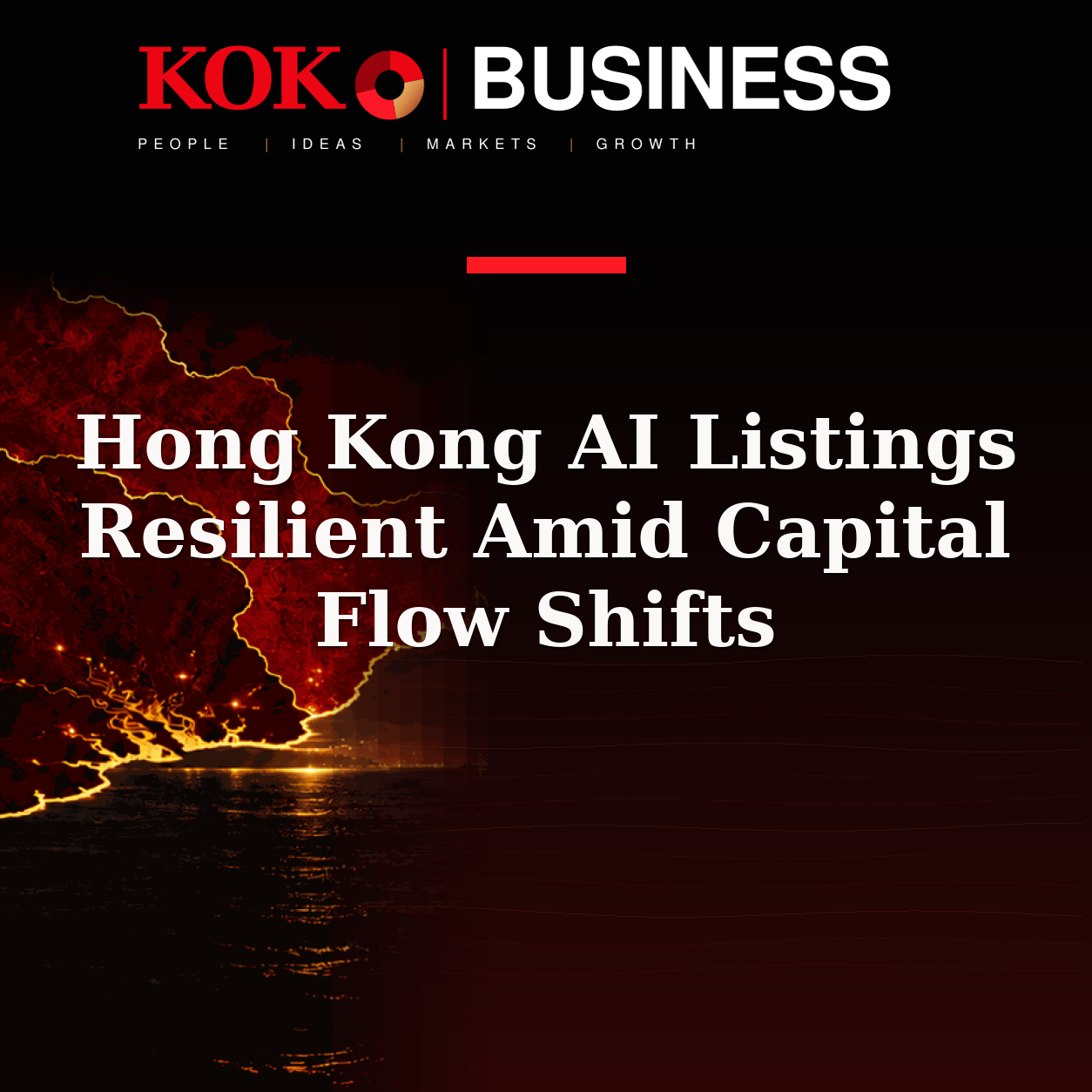 KOKO Business | People, Ideas, Markets, Growth | Hong Kong AI Listings Resilient Amid Capital Flow Shifts