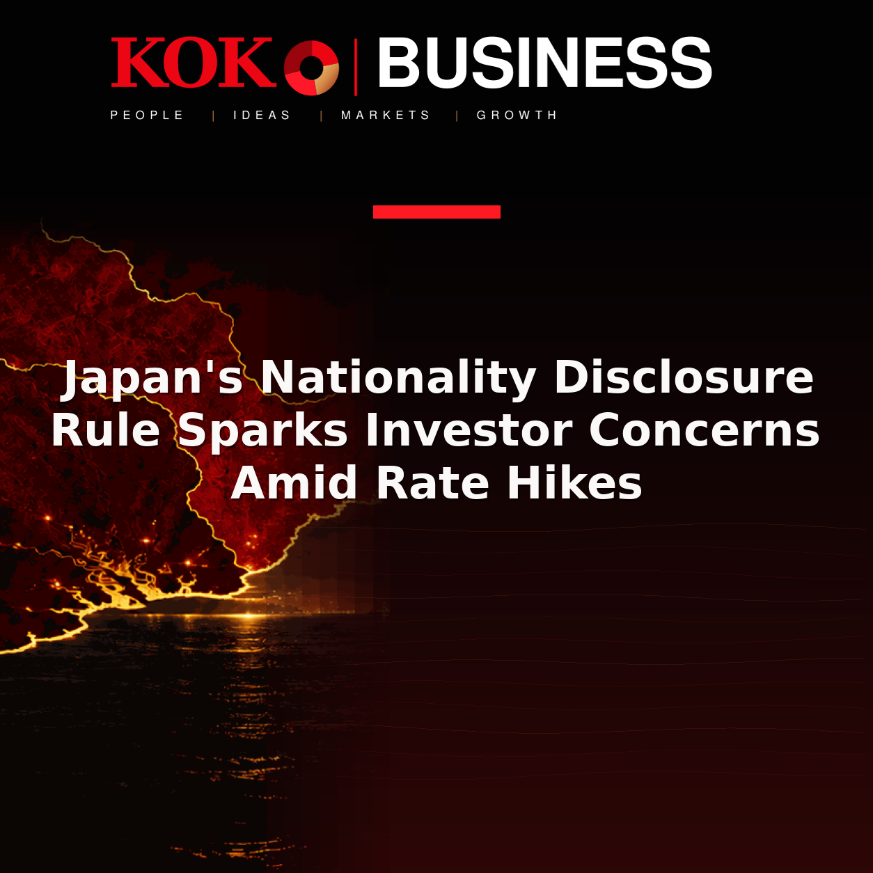 KOKO Business | People, Ideas, Markets, Growth | Japan's Nationality Disclosure Rule Sparks Investor Concerns Amid Rate Hikes