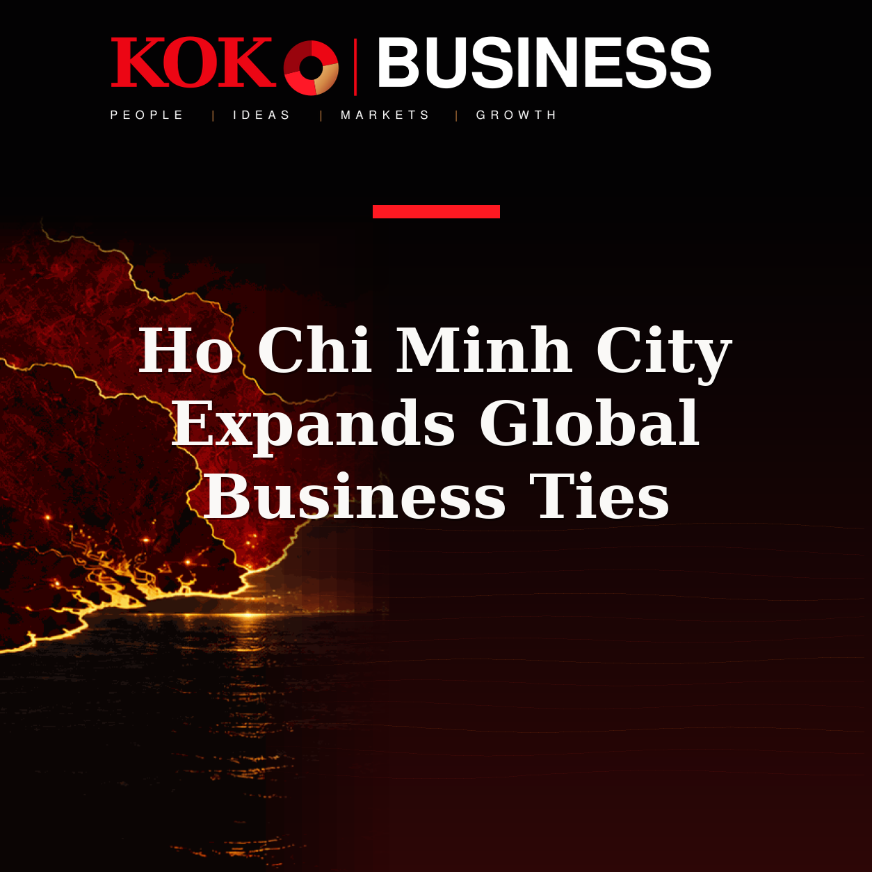 KOKO Business | People, Ideas, Markets, Growth | Ho Chi Minh City Expands Global Business Ties