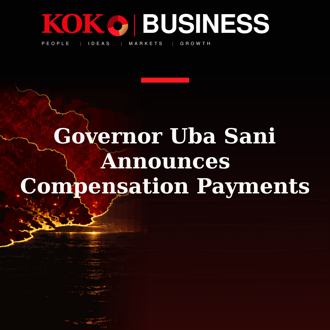 KOKO Business | People, Ideas, Markets, Growth | Governor Uba Sani Announces Compensation Payments