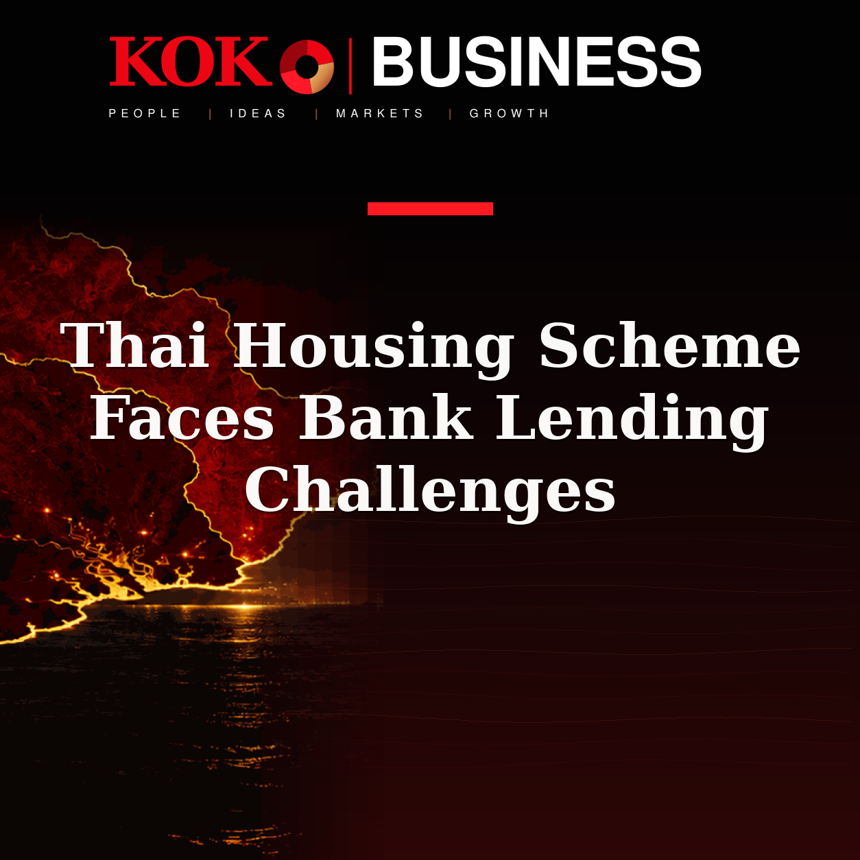 KOKO Business | People, Ideas, Markets, Growth | Thai Housing Scheme Faces Bank Lending Challenges