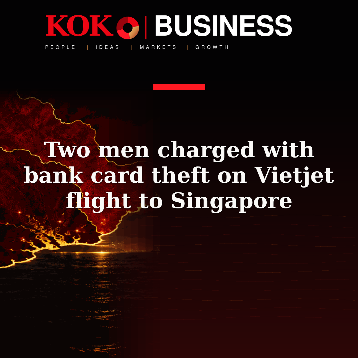 KOKO Business | People, Ideas, Markets, Growth | Two men charged with bank card theft on Vietjet flight to Singapore