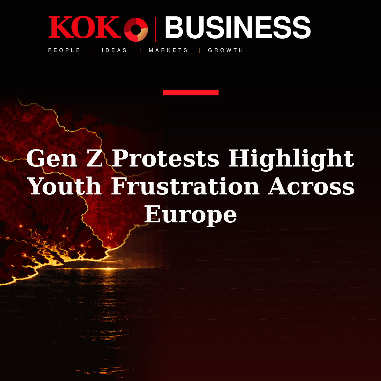 KOKO Business | People, Ideas, Markets, Growth | Gen Z Protests Highlight Youth Frustration Across Europe