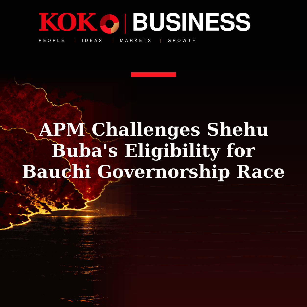 KOKO Business | People, Ideas, Markets, Growth | APM Challenges Shehu Buba's Eligibility for Bauchi Governorship Race