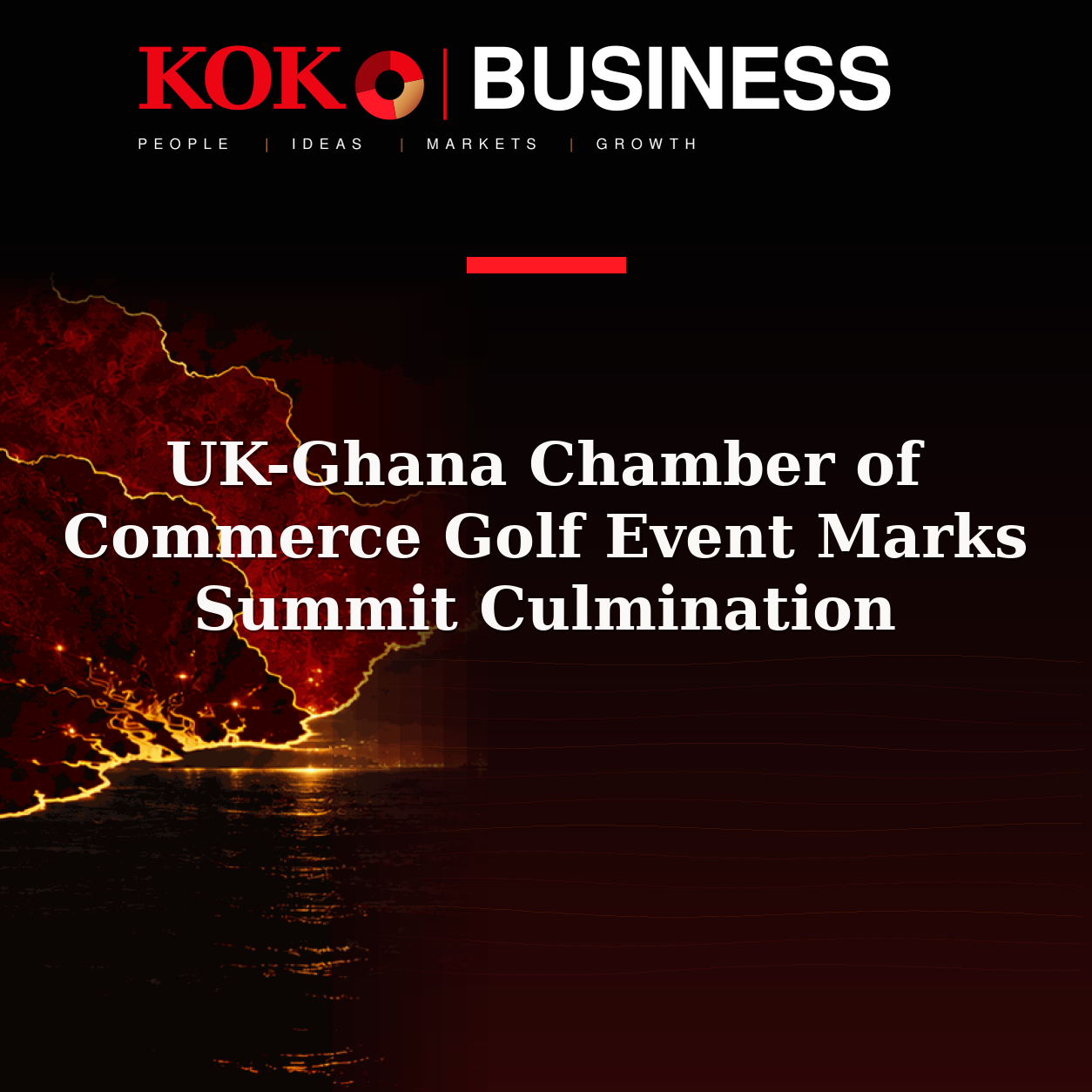 KOKO Business | People, Ideas, Markets, Growth | UK-Ghana Chamber of Commerce Golf Event Marks Summit Culmination