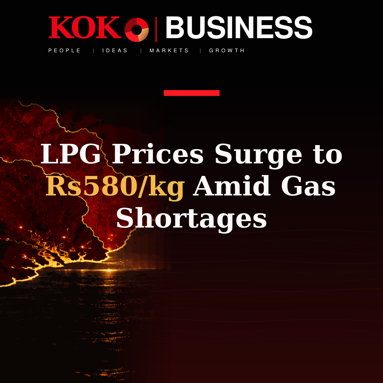 KOKO Business | People, Ideas, Markets, Growth | LPG Prices Surge to Rs580/kg Amid Gas Shortages