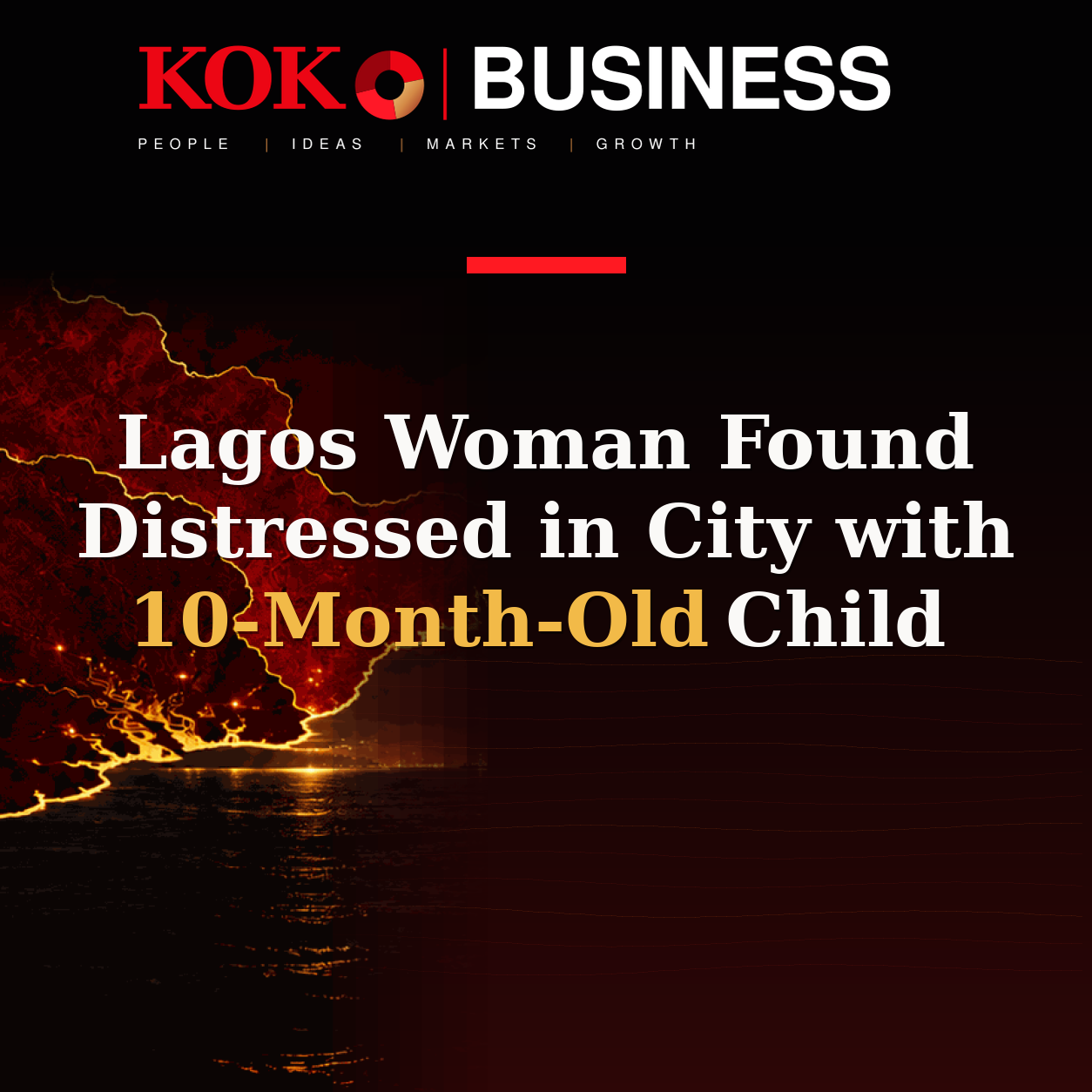 KOKO Business | People, Ideas, Markets, Growth | Lagos Woman Found Distressed in City with 10-Month-Old Child