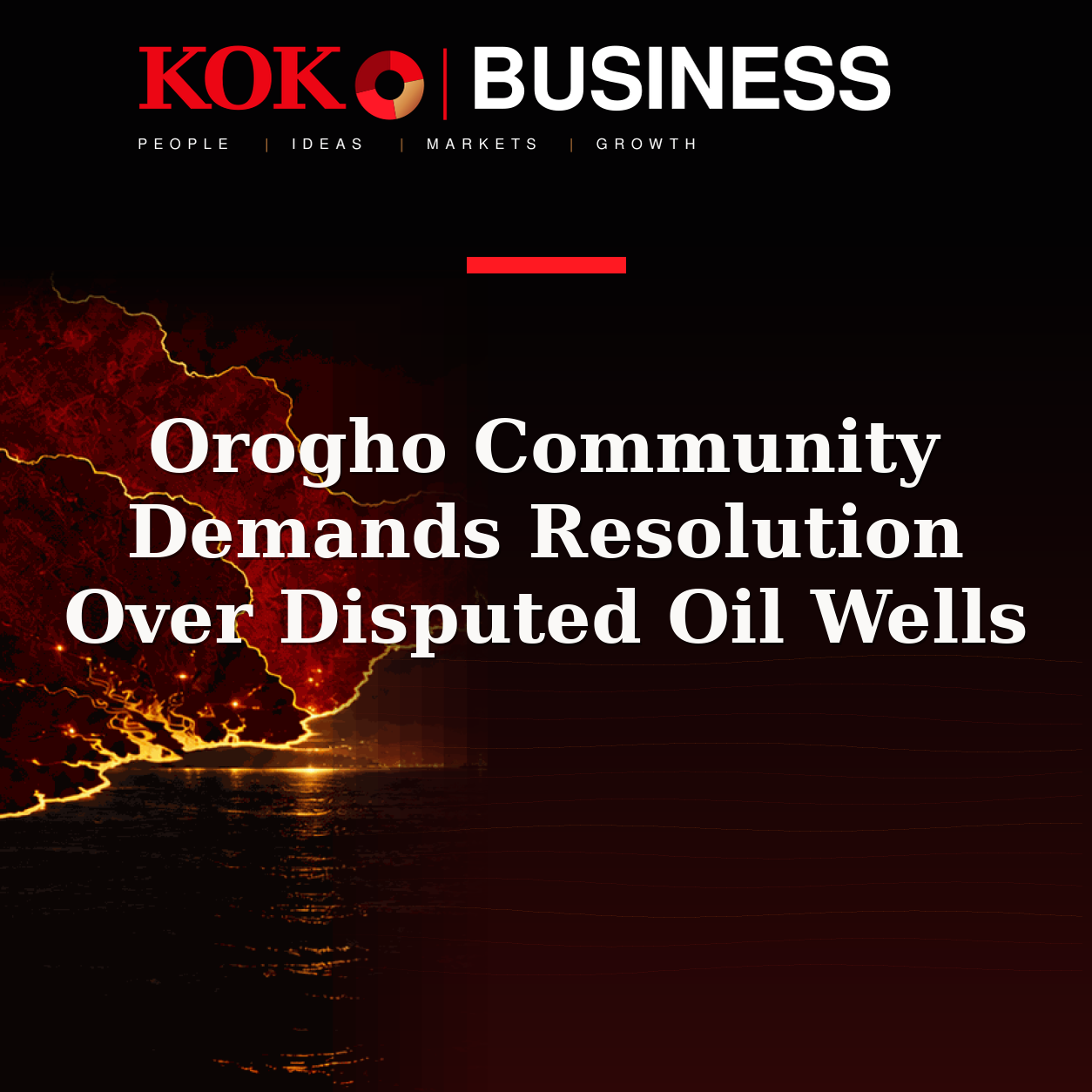 KOKO Business | People, Ideas, Markets, Growth | Orogho Community Demands Resolution Over Disputed Oil Wells