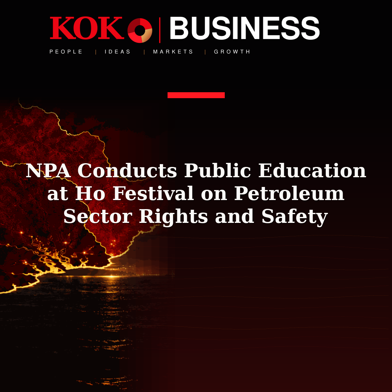 KOKO Business | People, Ideas, Markets, Growth | NPA Conducts Public Education at Ho Festival on Petroleum Sector Rights and Safety