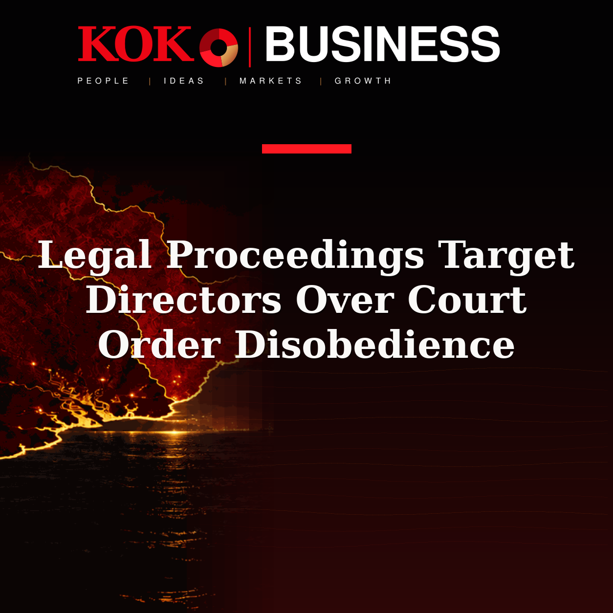 KOKO Business | People, Ideas, Markets, Growth | Legal Proceedings Target Directors Over Court Order Disobedience