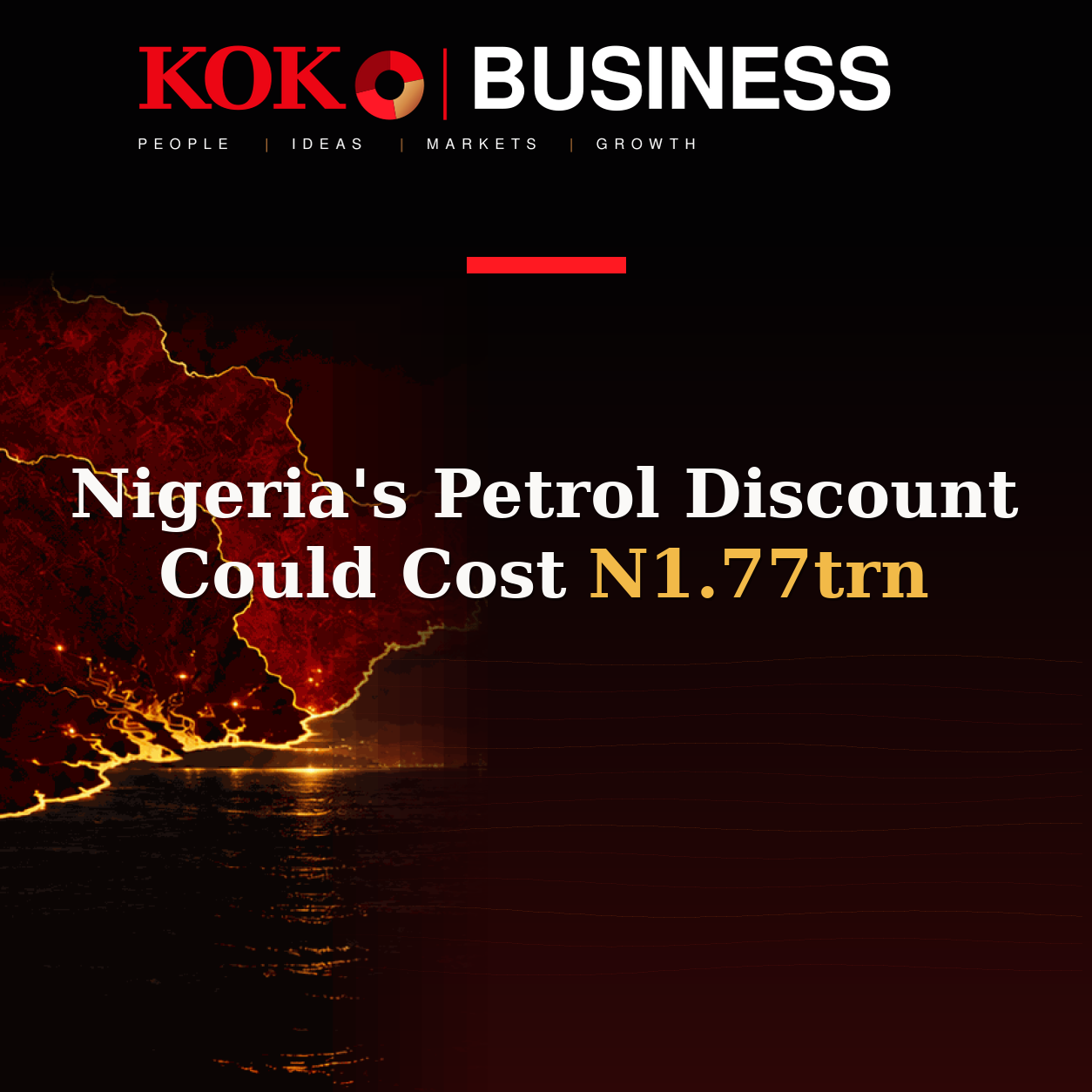 KOKO Business | People, Ideas, Markets, Growth | Nigeria's Petrol Discount Could Cost N1.77trn