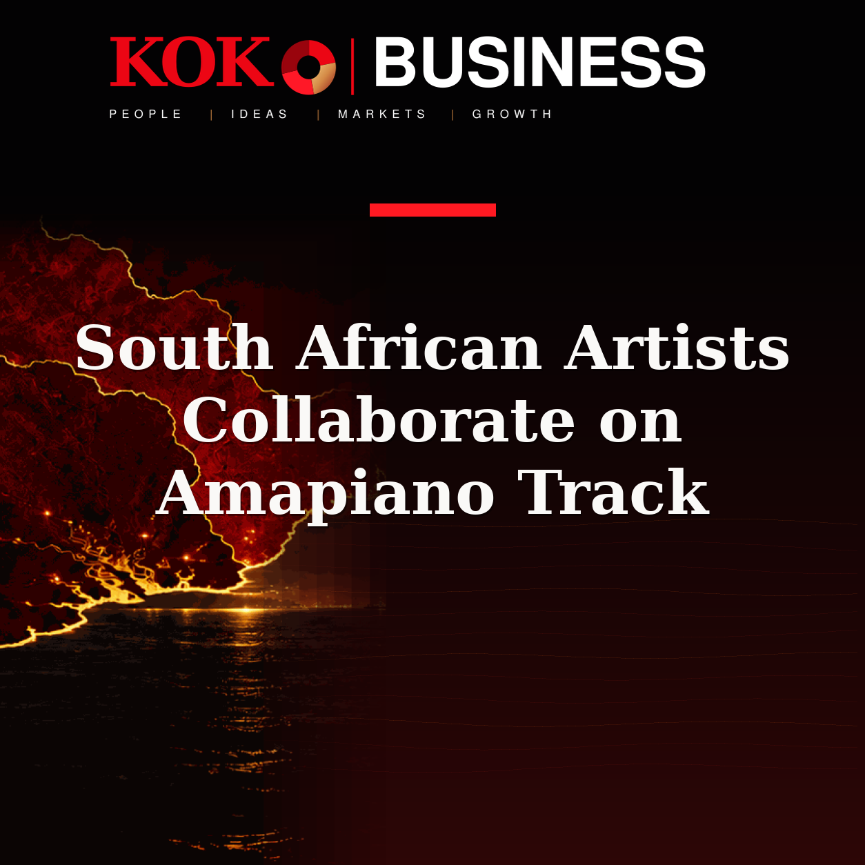 KOKO Business | People, Ideas, Markets, Growth | South African Artists Collaborate on Amapiano Track