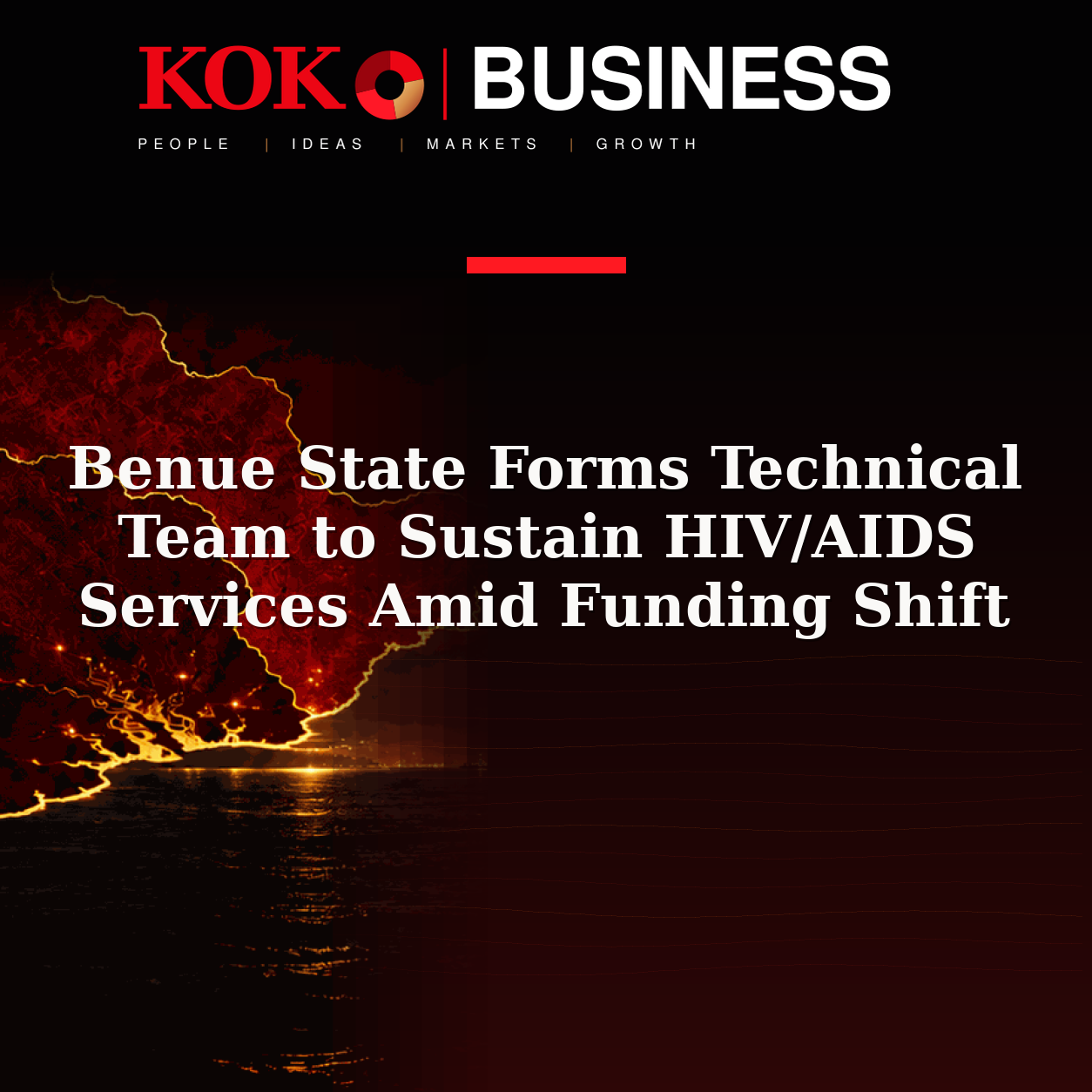 KOKO Business | People, Ideas, Markets, Growth | Benue State Forms Technical Team to Sustain HIV/AIDS Services Amid Funding Shift