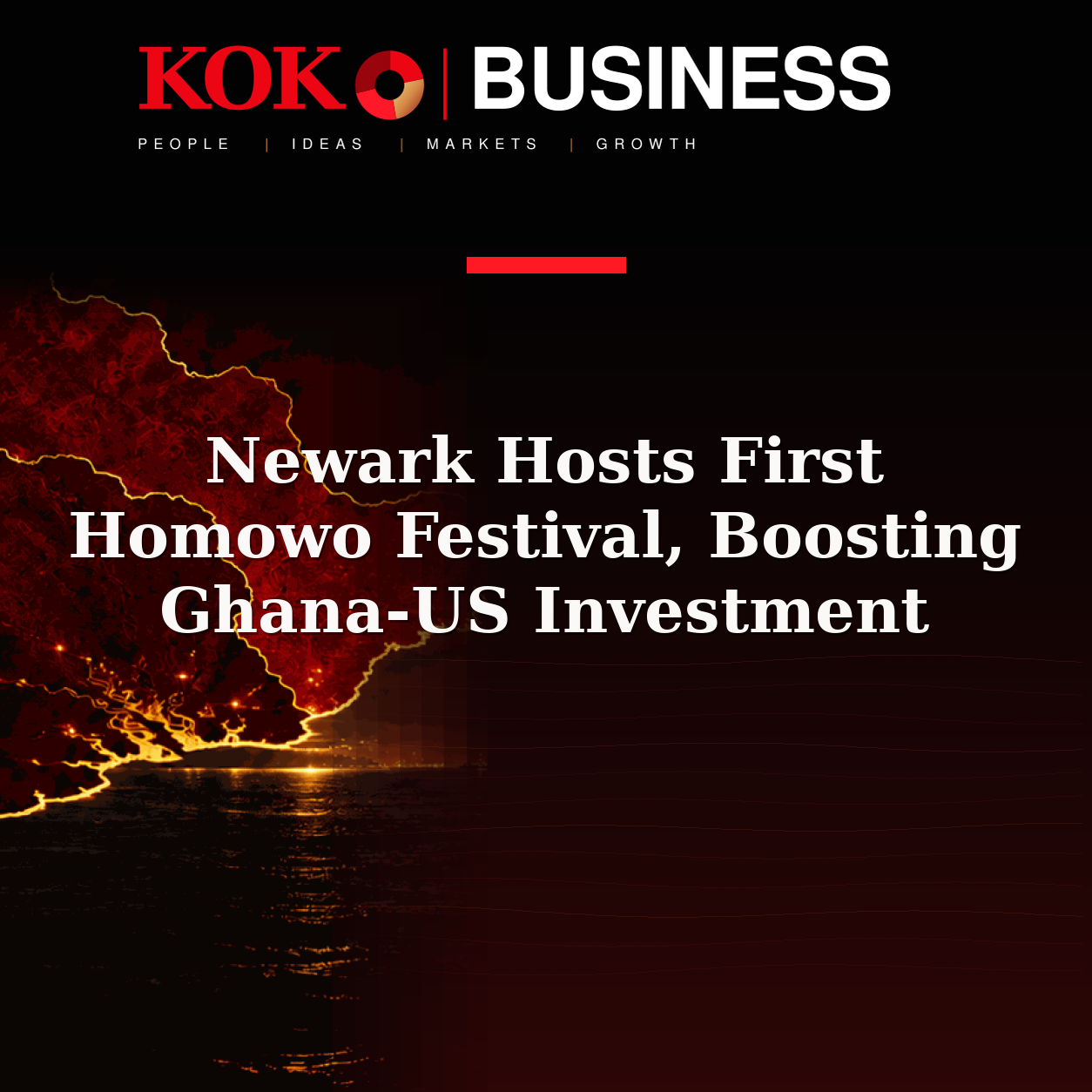 KOKO Business | People, Ideas, Markets, Growth | Newark Hosts First Homowo Festival, Boosting Ghana-US Investment