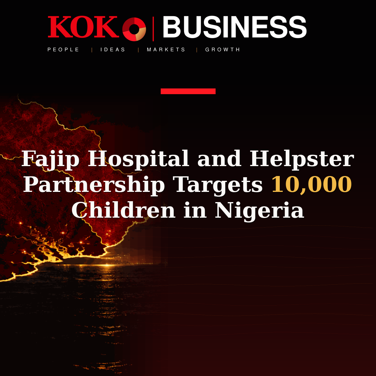 KOKO Business | People, Ideas, Markets, Growth | Fajip Hospital and Helpster Partnership Targets 10,000 Children in Nigeria