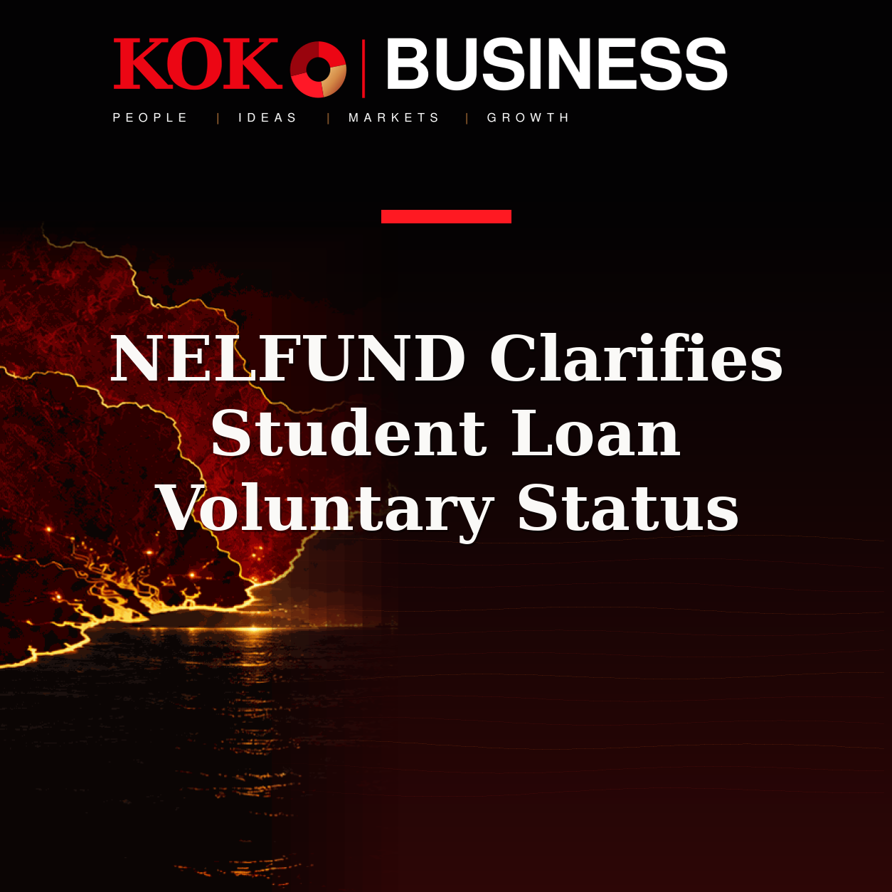 KOKO Business | People, Ideas, Markets, Growth | NELFUND Clarifies Student Loan Voluntary Status
