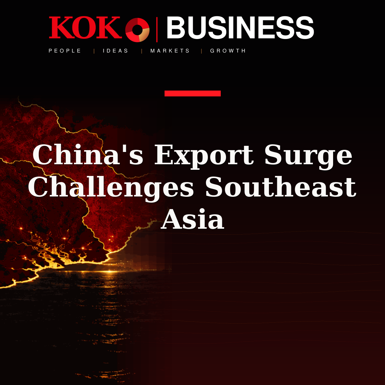 KOKO Business | People, Ideas, Markets, Growth | China's Export Surge Challenges Southeast Asia
