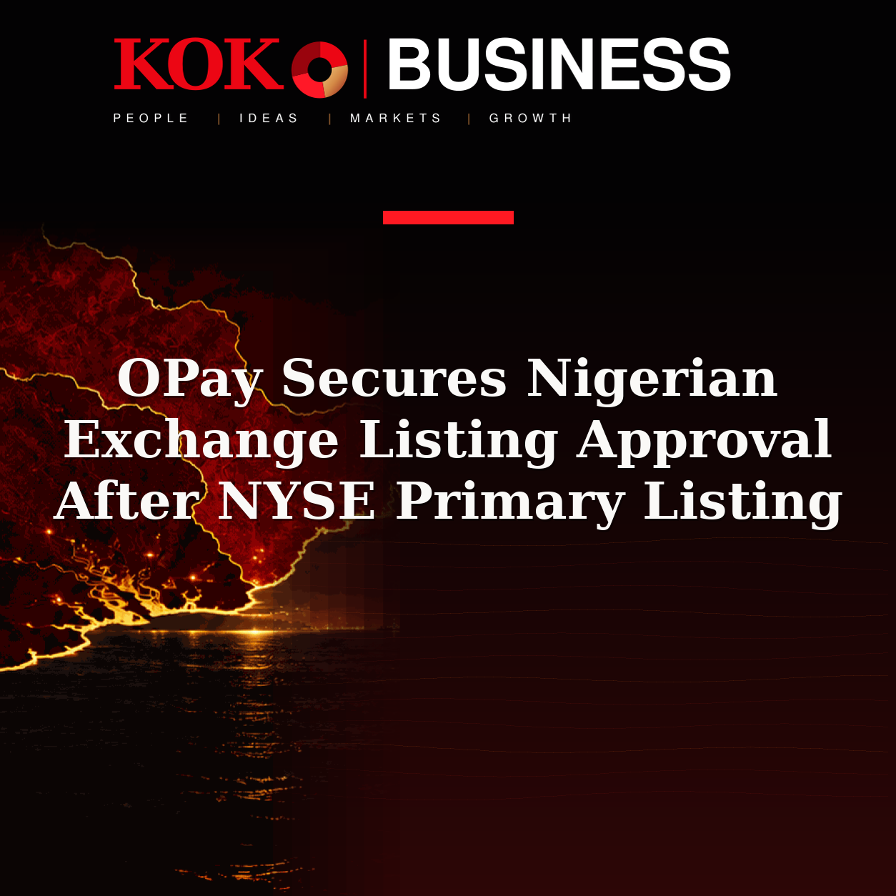 KOKO Business | People, Ideas, Markets, Growth | OPay Secures Nigerian Exchange Listing Approval After NYSE Primary Listing
