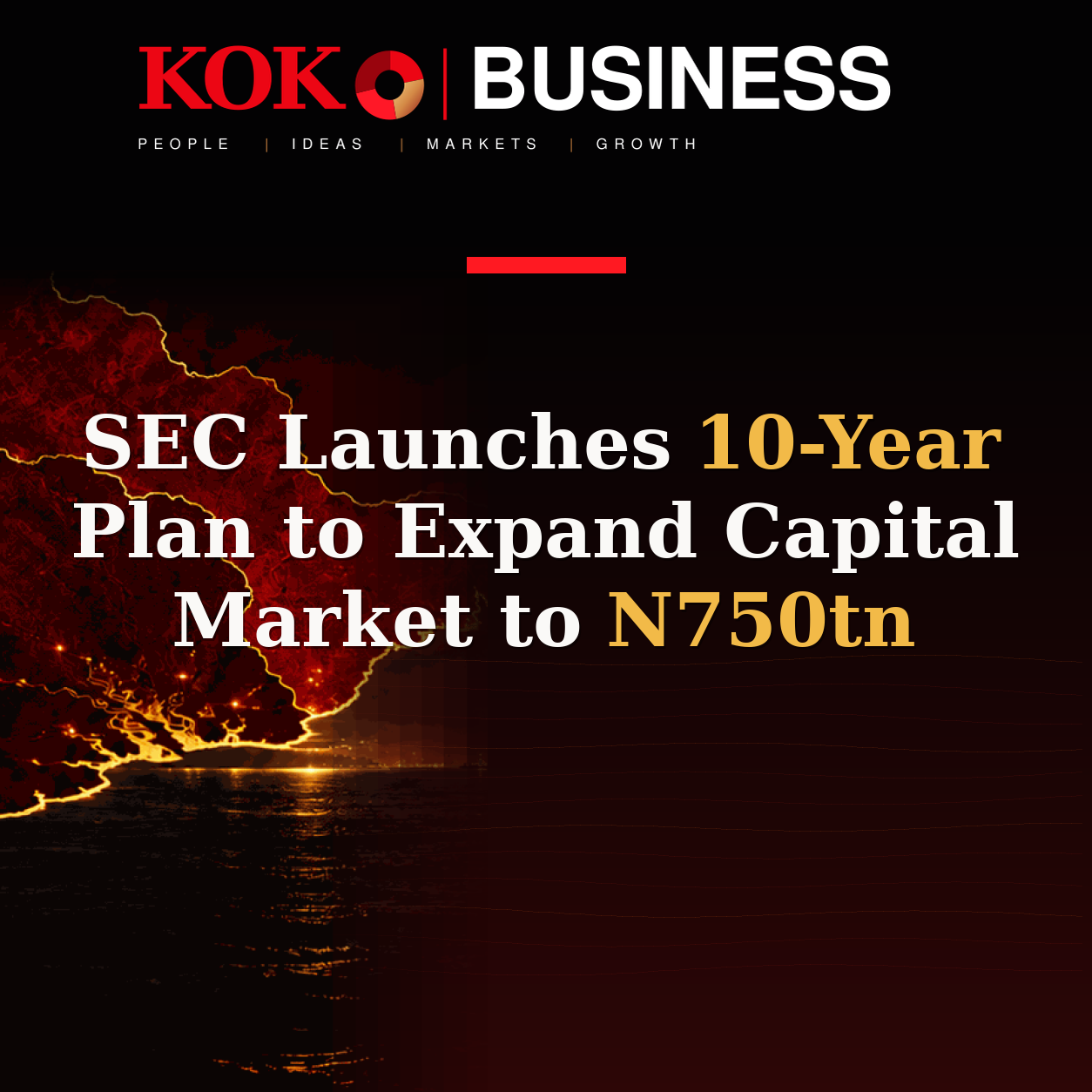 KOKO Business | People, Ideas, Markets, Growth | SEC Launches 10-Year Plan to Expand Capital Market to N750tn