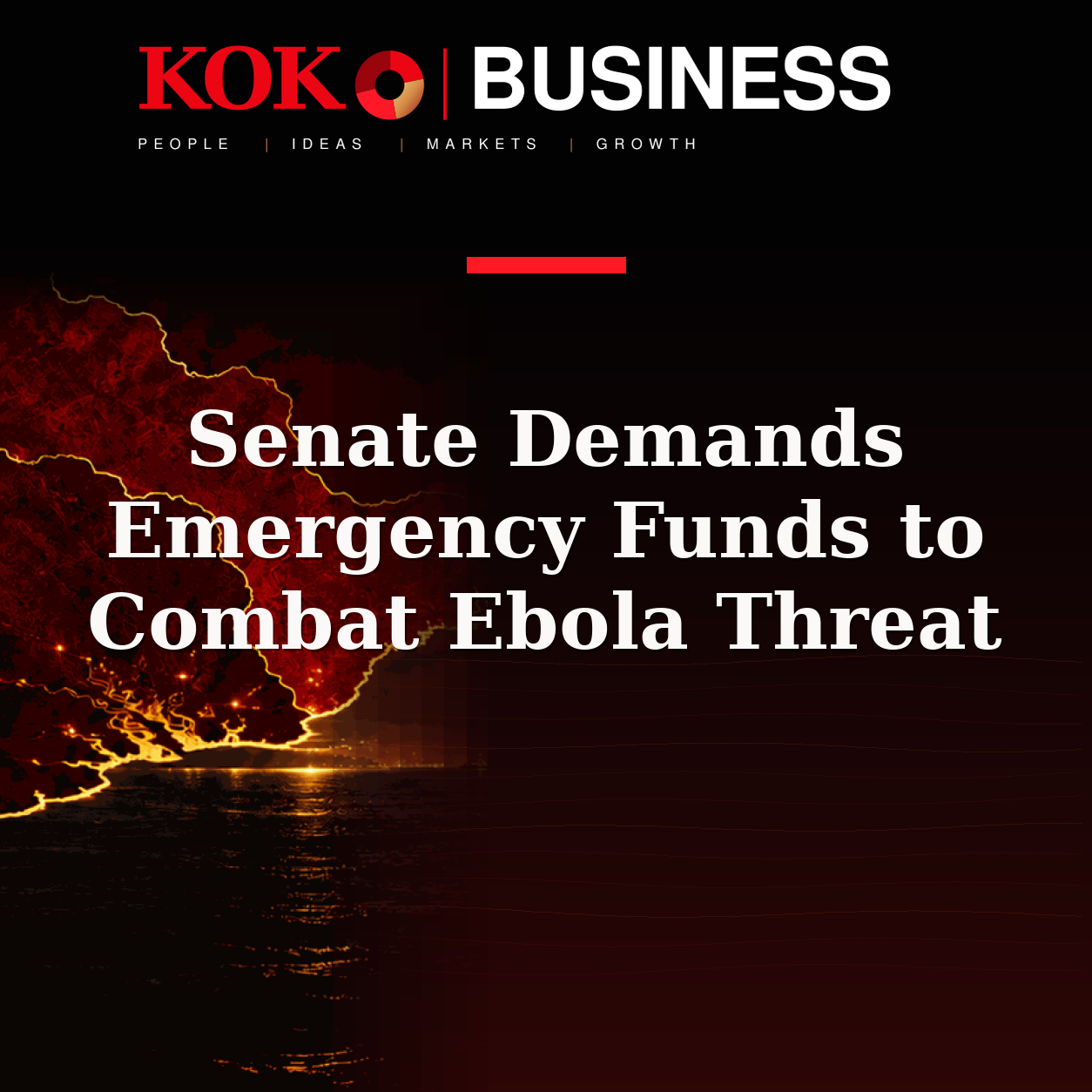 KOKO Business | People, Ideas, Markets, Growth | Senate Demands Emergency Funds to Combat Ebola Threat