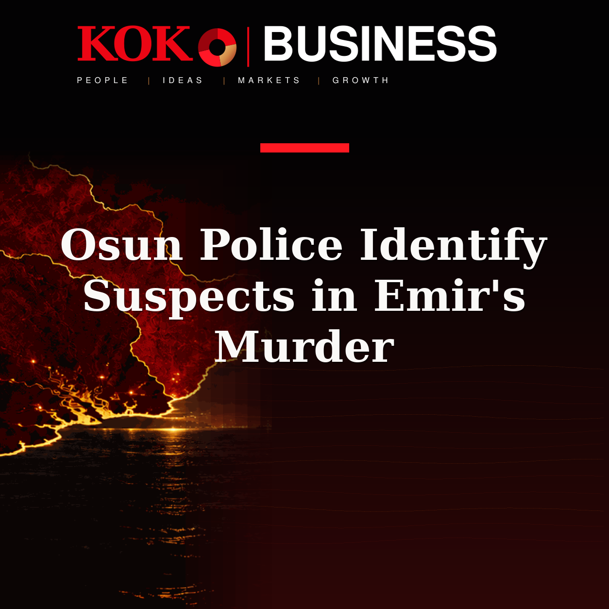 KOKO Business | People, Ideas, Markets, Growth | Osun Police Identify Suspects in Emir's Murder