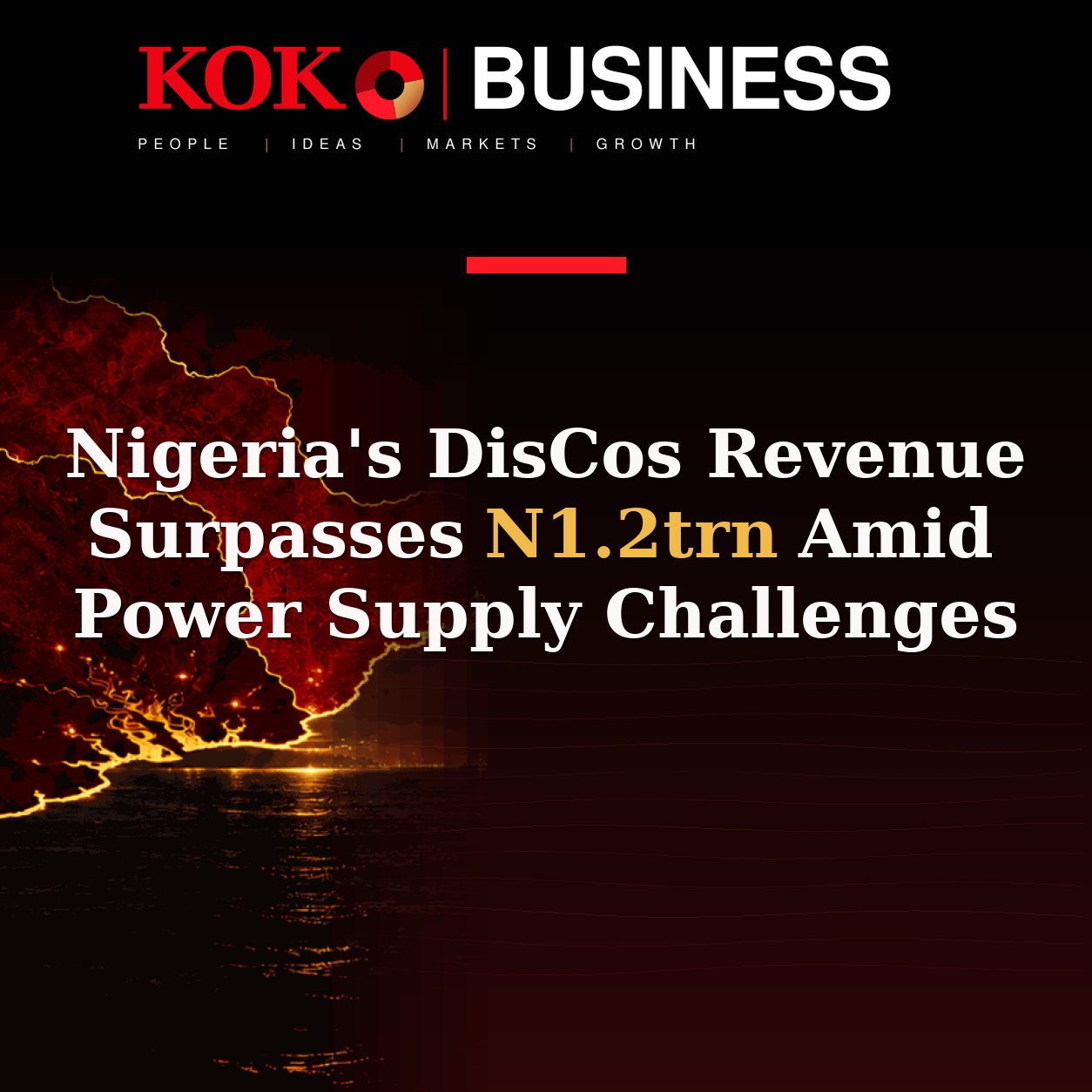 KOKO Business | People, Ideas, Markets, Growth | Nigeria's DisCos Revenue Surpasses N1.2trn Amid Power Supply Challenges