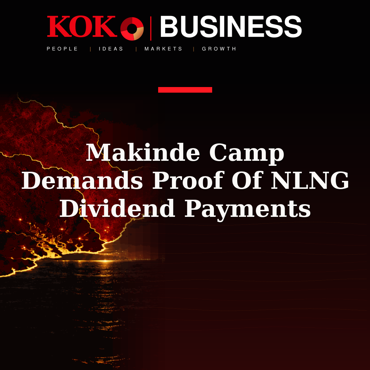 KOKO Business | People, Ideas, Markets, Growth | Makinde Camp Demands Proof Of NLNG Dividend Payments