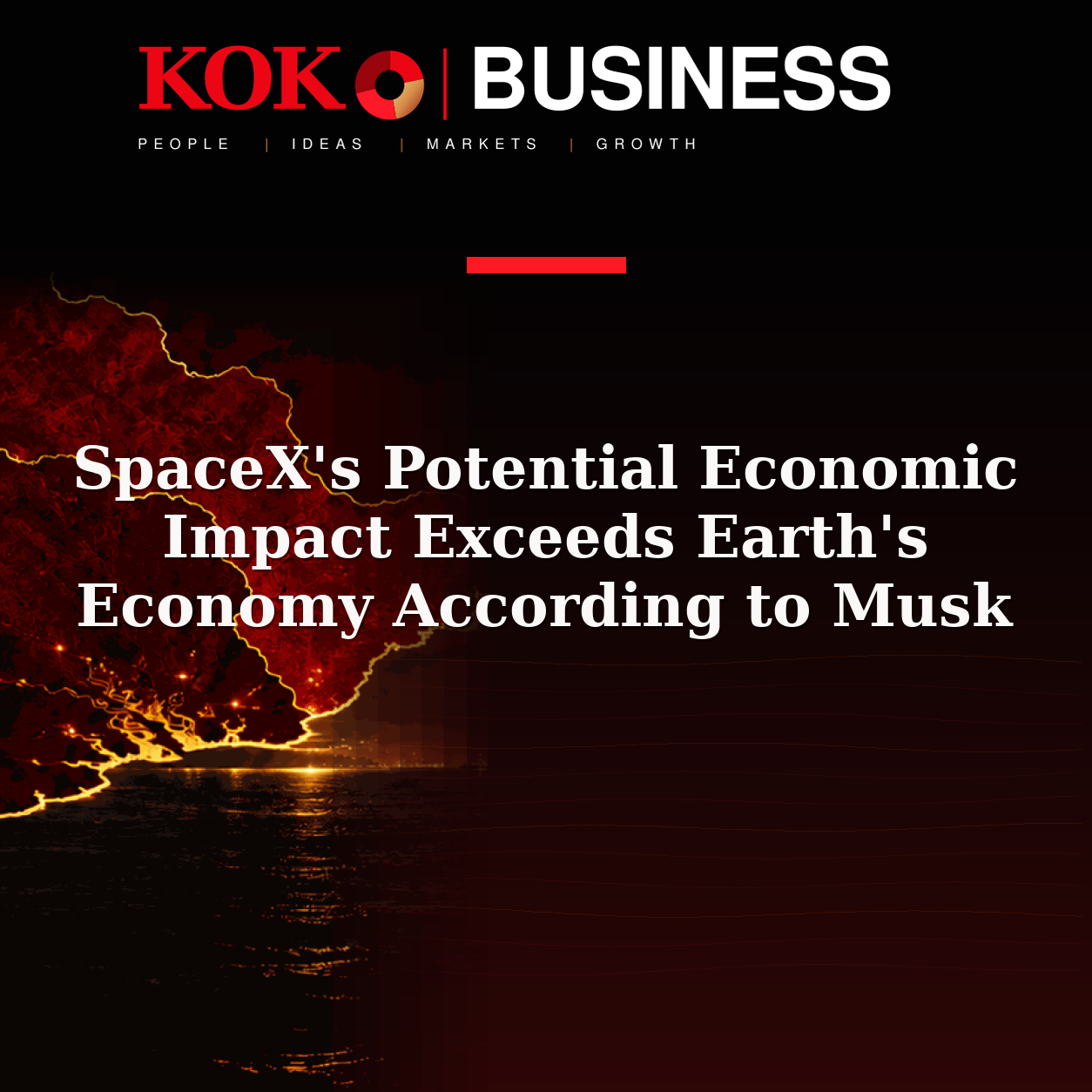 KOKO Business | People, Ideas, Markets, Growth | SpaceX's Potential Economic Impact Exceeds Earth's Economy According to Musk