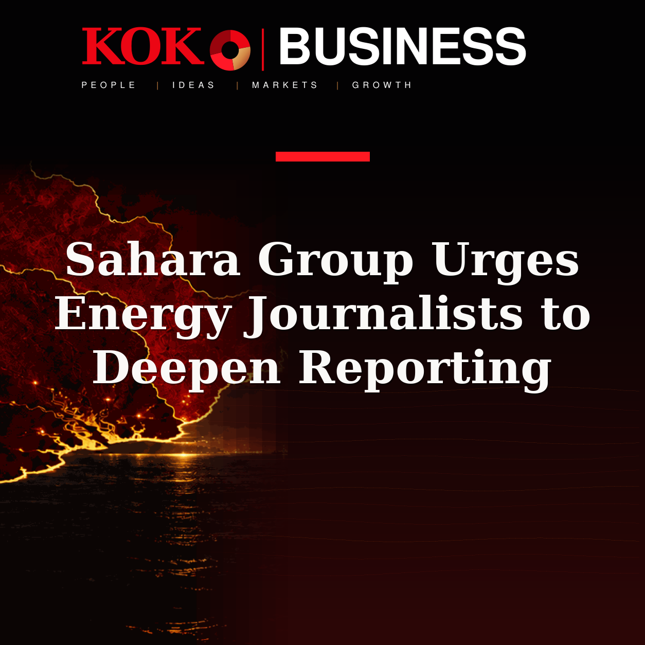 KOKO Business | People, Ideas, Markets, Growth | Sahara Group Urges Energy Journalists to Deepen Reporting