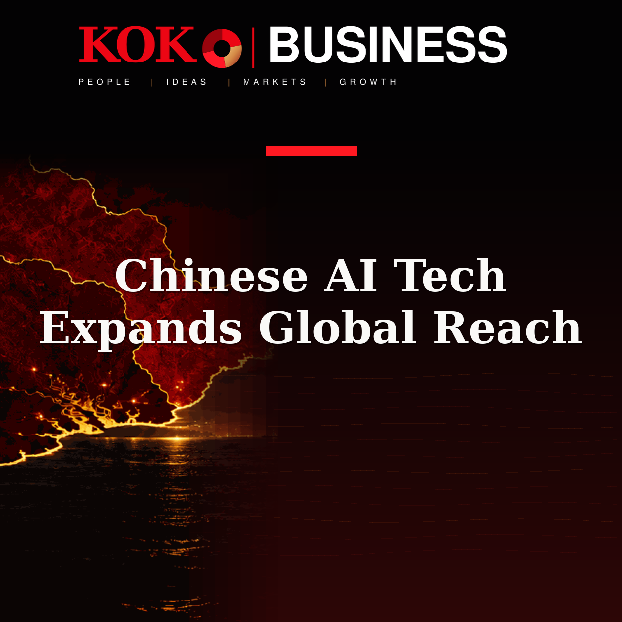 KOKO Business | People, Ideas, Markets, Growth | Chinese AI Tech Expands Global Reach