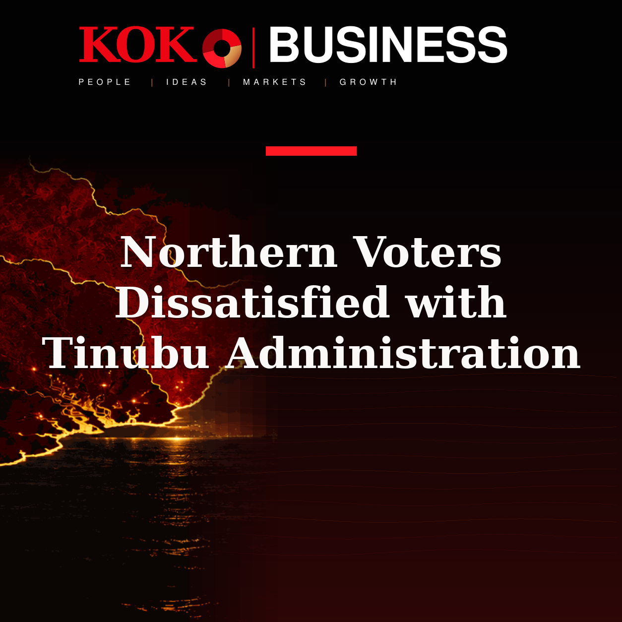 KOKO Business | People, Ideas, Markets, Growth | Northern Voters Dissatisfied with Tinubu Administration