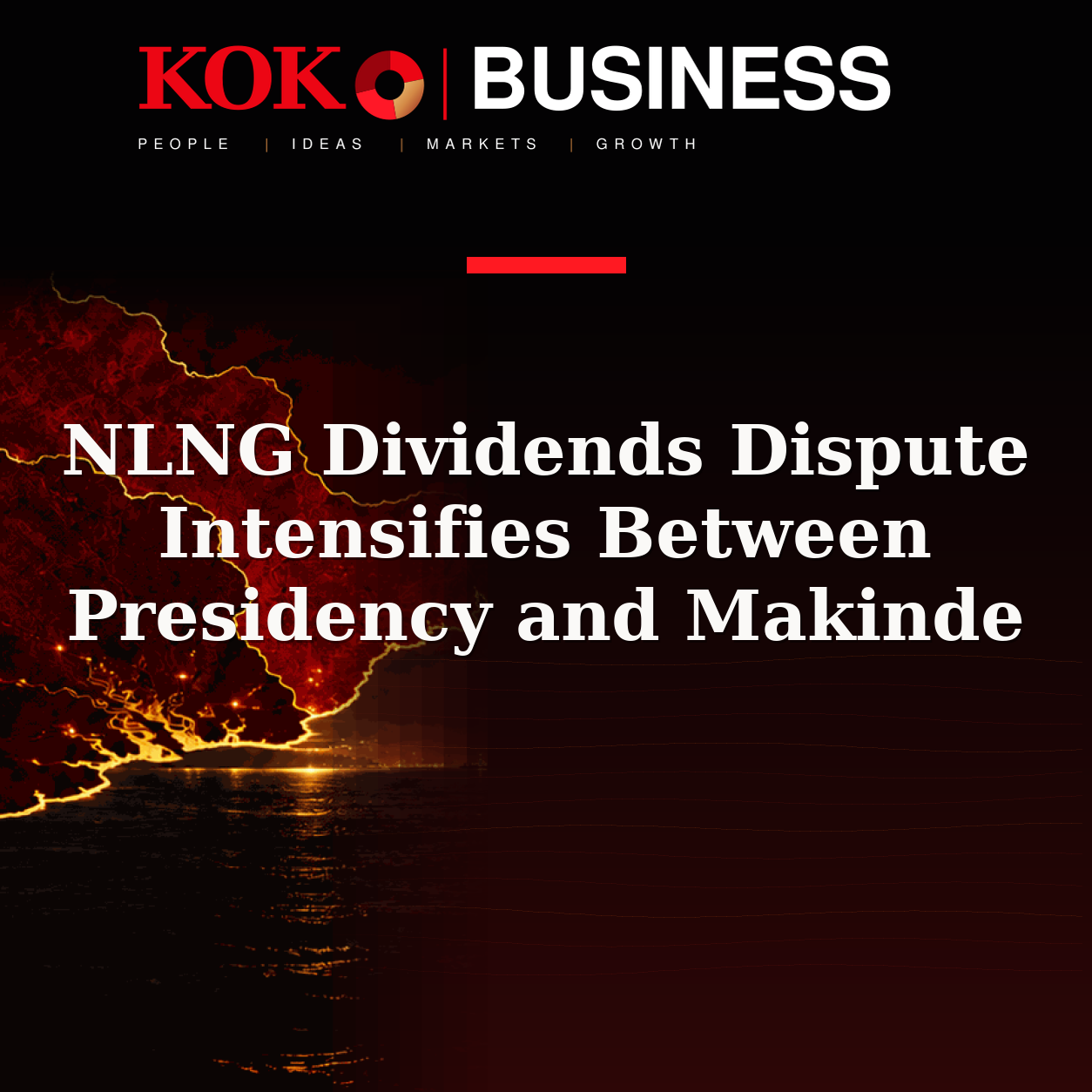 KOKO Business | People, Ideas, Markets, Growth | NLNG Dividends Dispute Intensifies Between Presidency and Makinde