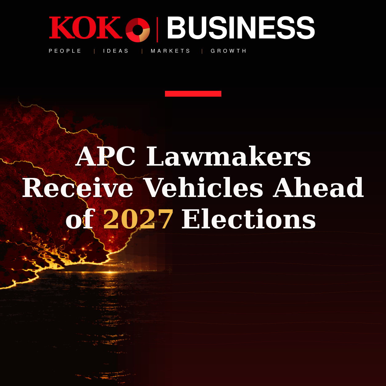 KOKO Business | People, Ideas, Markets, Growth | APC Lawmakers Receive Vehicles Ahead of 2027 Elections