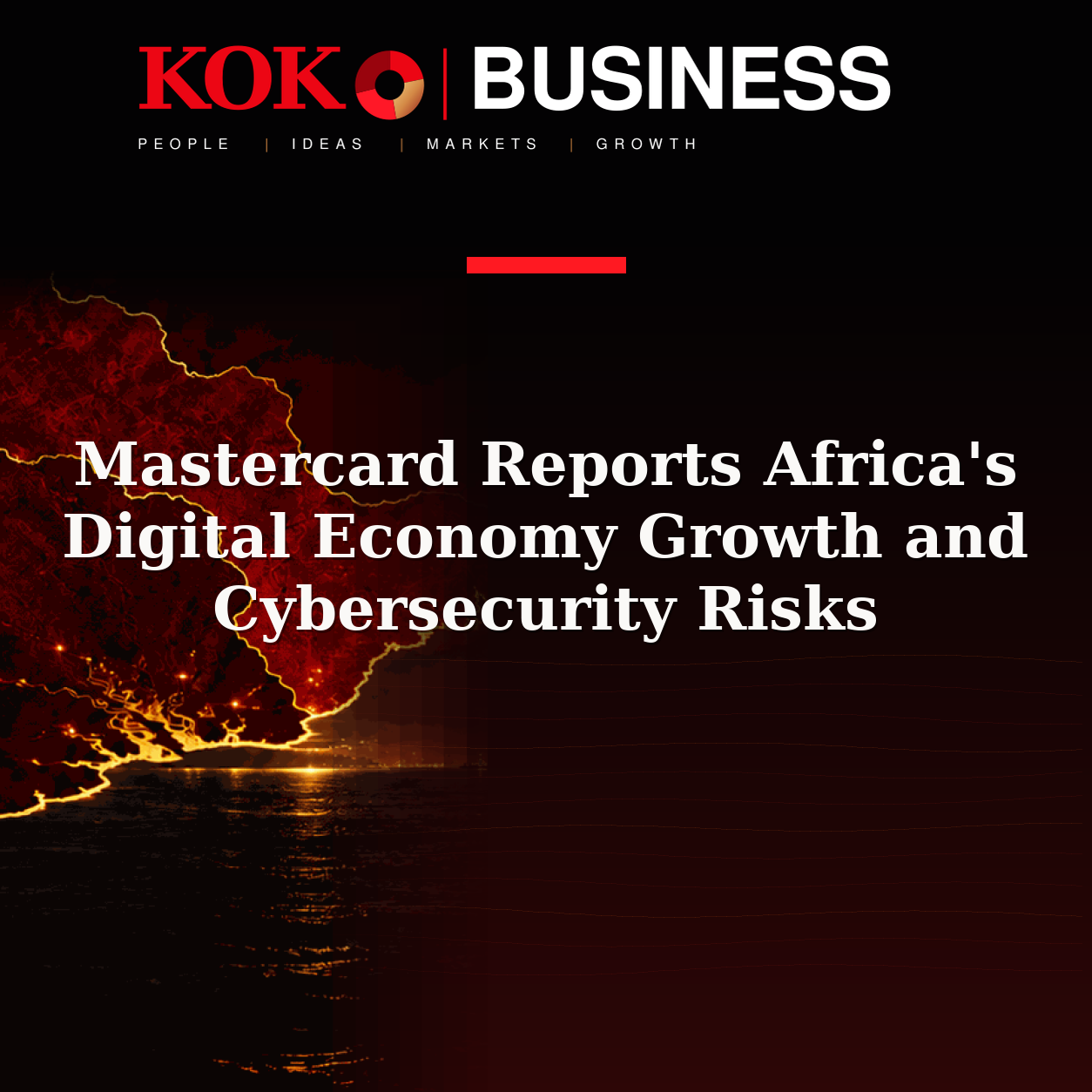 KOKO Business | People, Ideas, Markets, Growth | Mastercard Reports Africa's Digital Economy Growth and Cybersecurity Risks