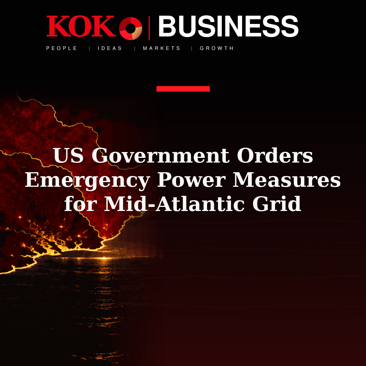 KOKO Business | People, Ideas, Markets, Growth | US Government Orders Emergency Power Measures for Mid-Atlantic Grid