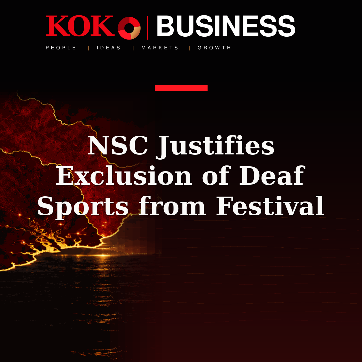 KOKO Business | People, Ideas, Markets, Growth | NSC Justifies Exclusion of Deaf Sports from Festival