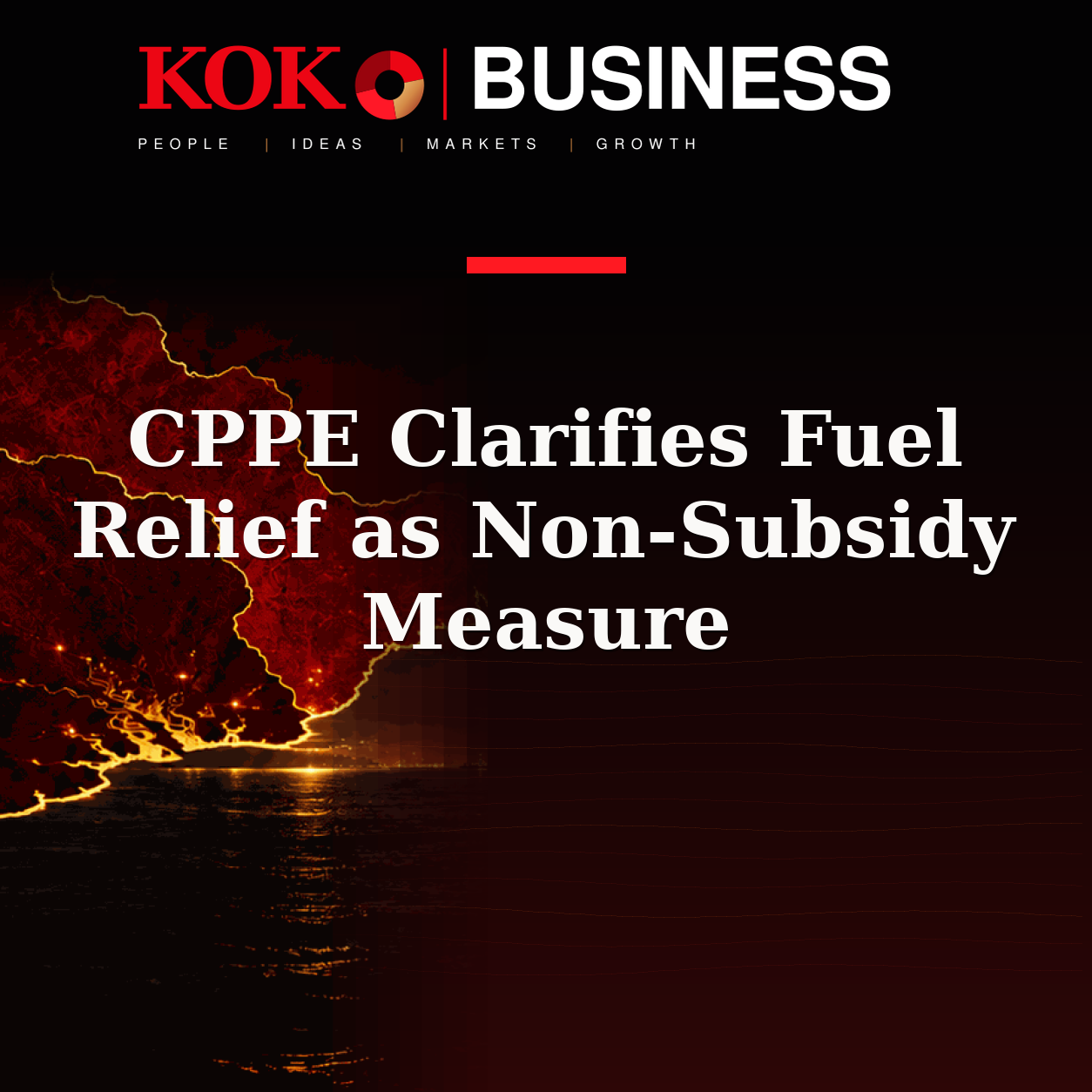 KOKO Business | People, Ideas, Markets, Growth | CPPE Clarifies Fuel Relief as Non-Subsidy Measure