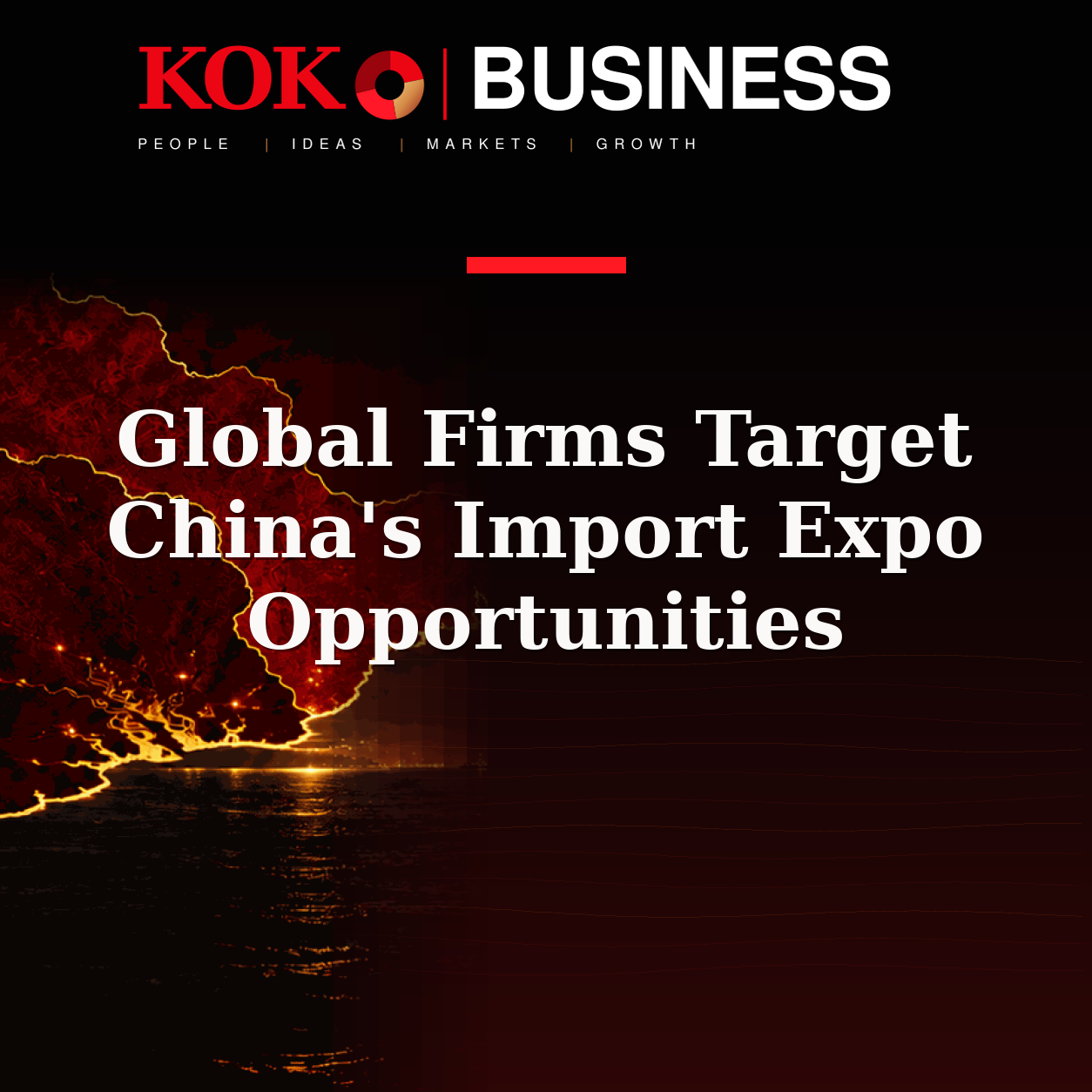 KOKO Business | People, Ideas, Markets, Growth | Global Firms Target China's Import Expo Opportunities