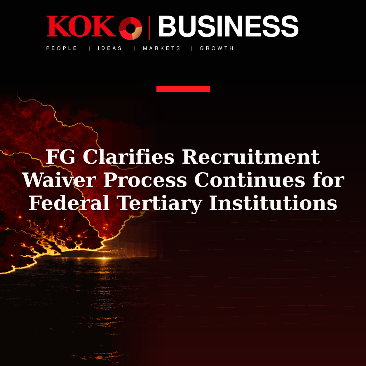 KOKO Business | People, Ideas, Markets, Growth | FG Clarifies Recruitment Waiver Process Continues for Federal Tertiary Institutions
