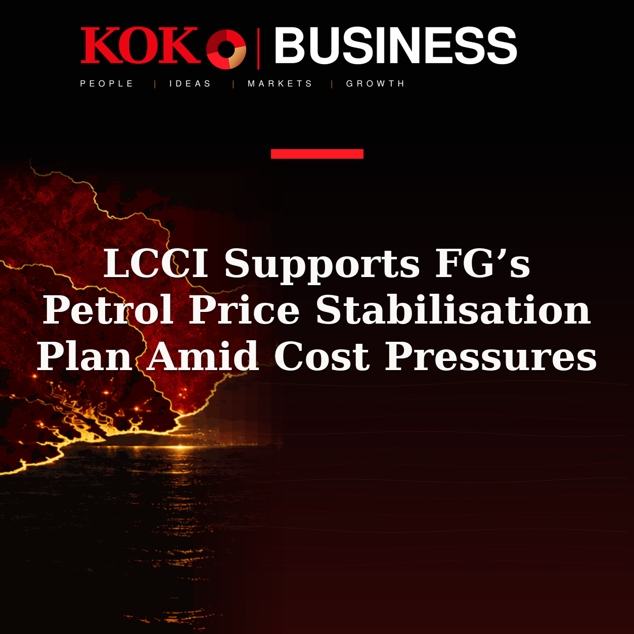 KOKO Business | People, Ideas, Markets, Growth | LCCI Supports FG’s Petrol Price Stabilisation Plan Amid Cost Pressures